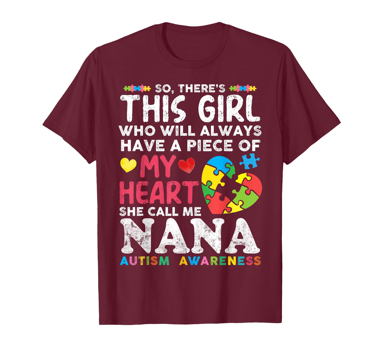 There's This Girl She Calls Me Nana Autism Awareness Grandma T-Shirt