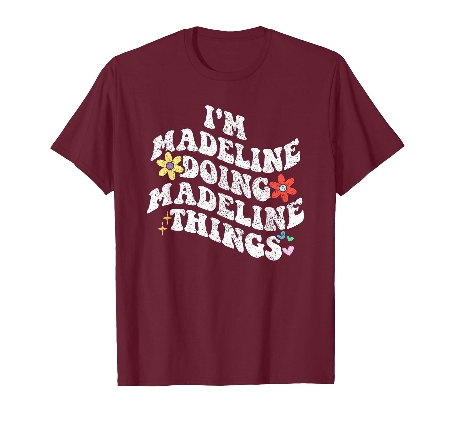 Personalized Name Mothers Day outfit For Women Retro Groovy Im MADELINE Doing MADELINE Things Funny T-Shirt