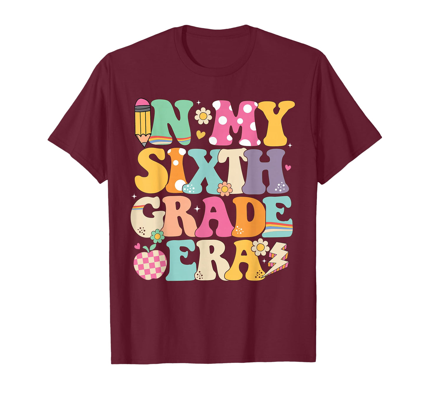 In My Sixth Grade Era Girl Back To School 6th Grade Teacher T-Shirt