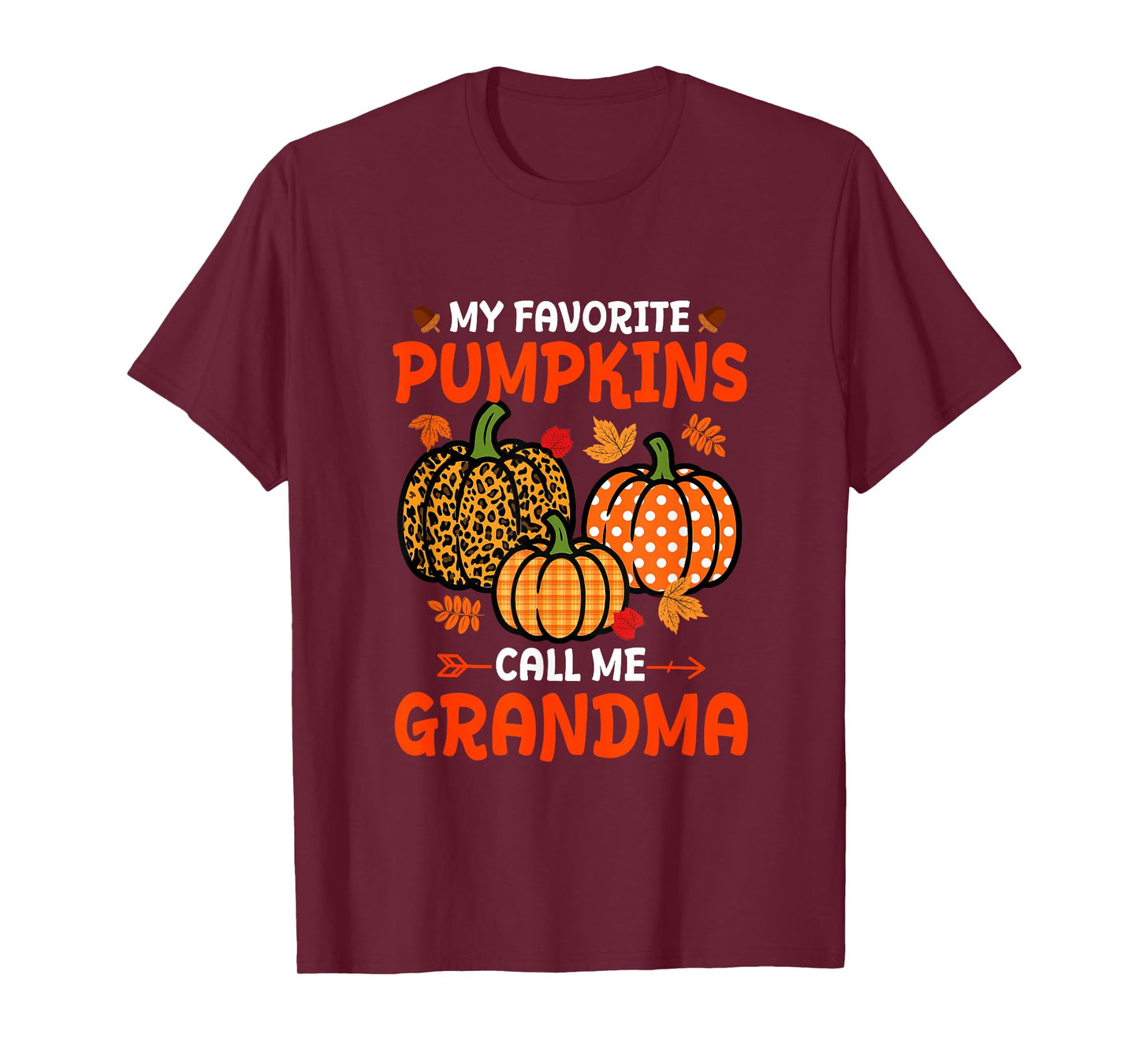 My Favorite Pumpkins Call Me Grandma Thanksgiving Family T-Shirt