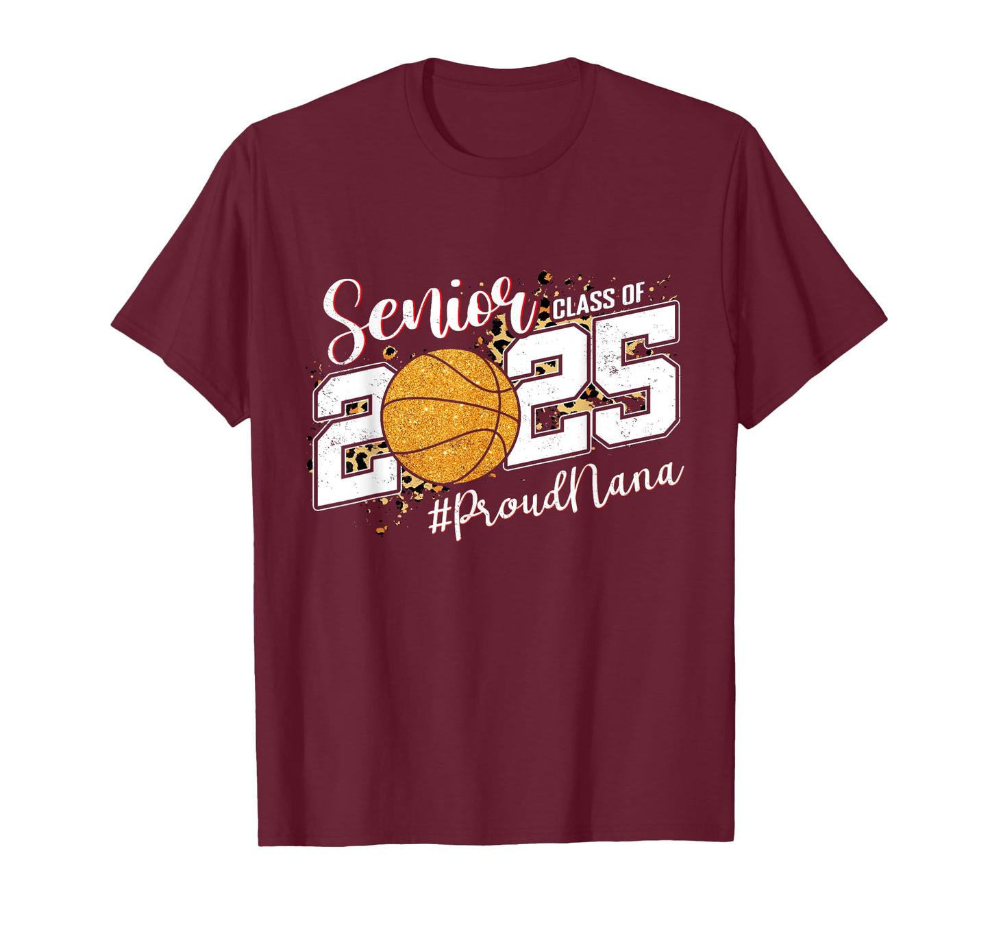 Proud Nana Of A 2025 Senior Basketball Grandma Graduation T-Shirt