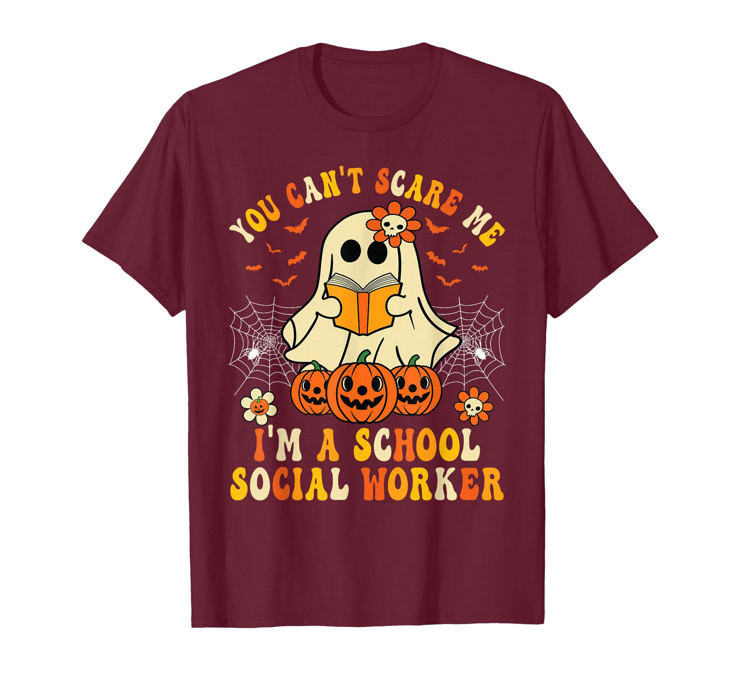 You Can't Scare Me I'm a School Social Worker Halloween T-Shirt