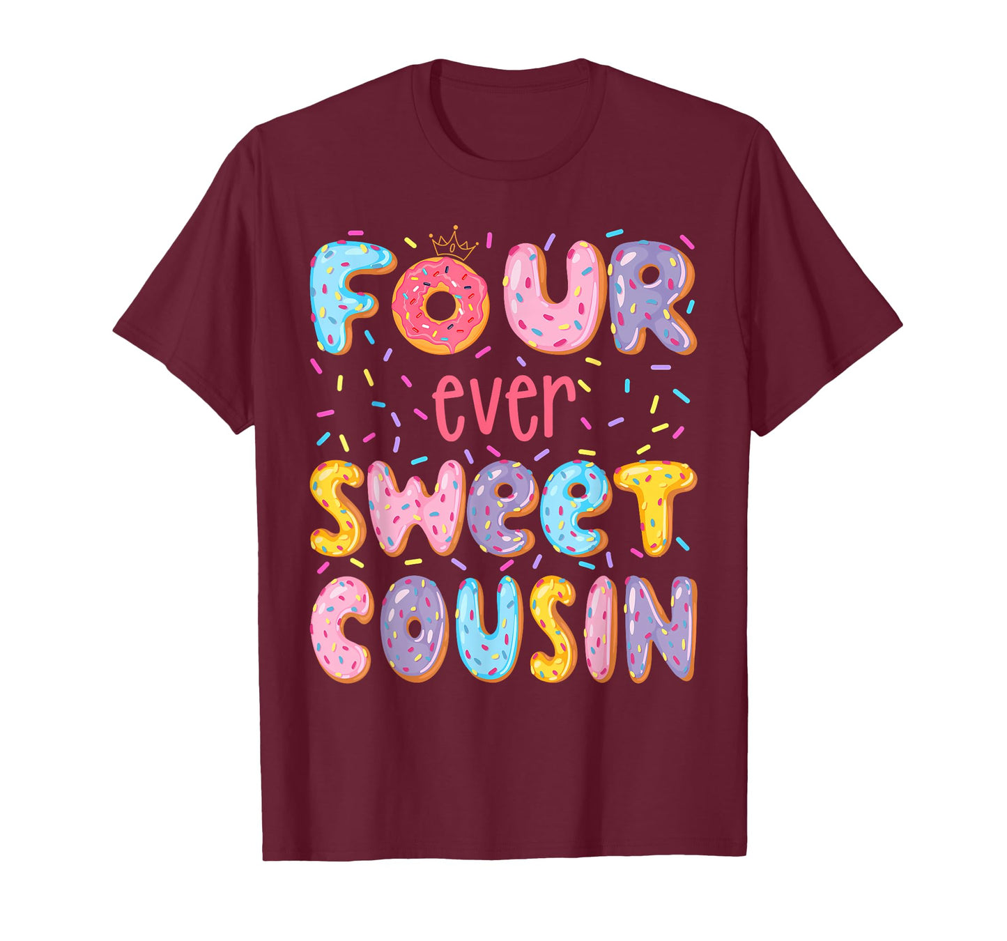 Four Ever Sweet Cousin 4Th Birthday Girl Donut Lover T-Shirt