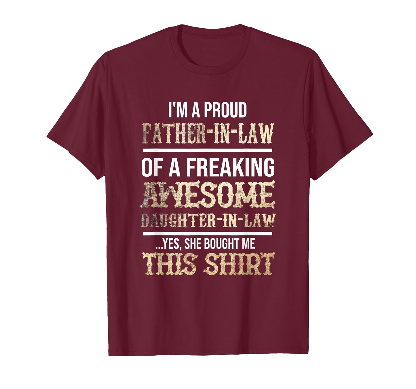 My Favorite Daughter In Law Gave Me This Shirt T-Shirt