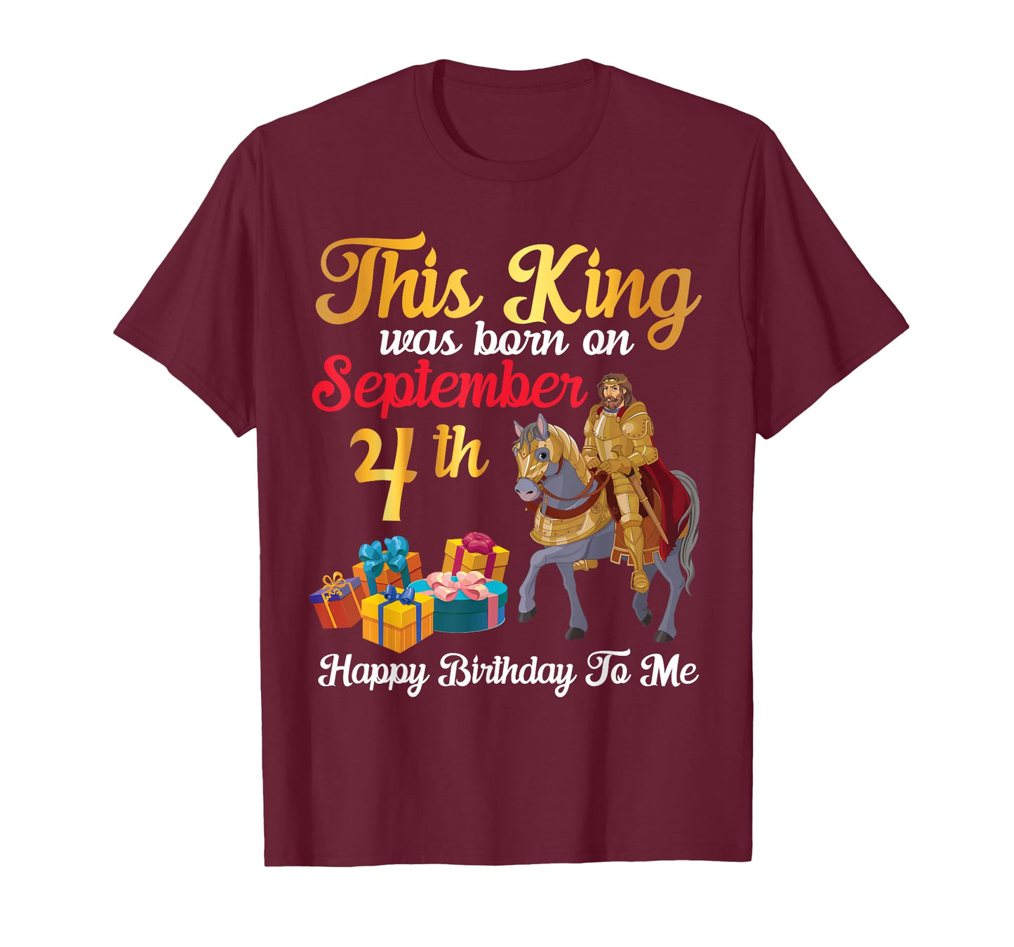 This King Was Born On September 4th Happy Birthday To Me Dad T-Shirt