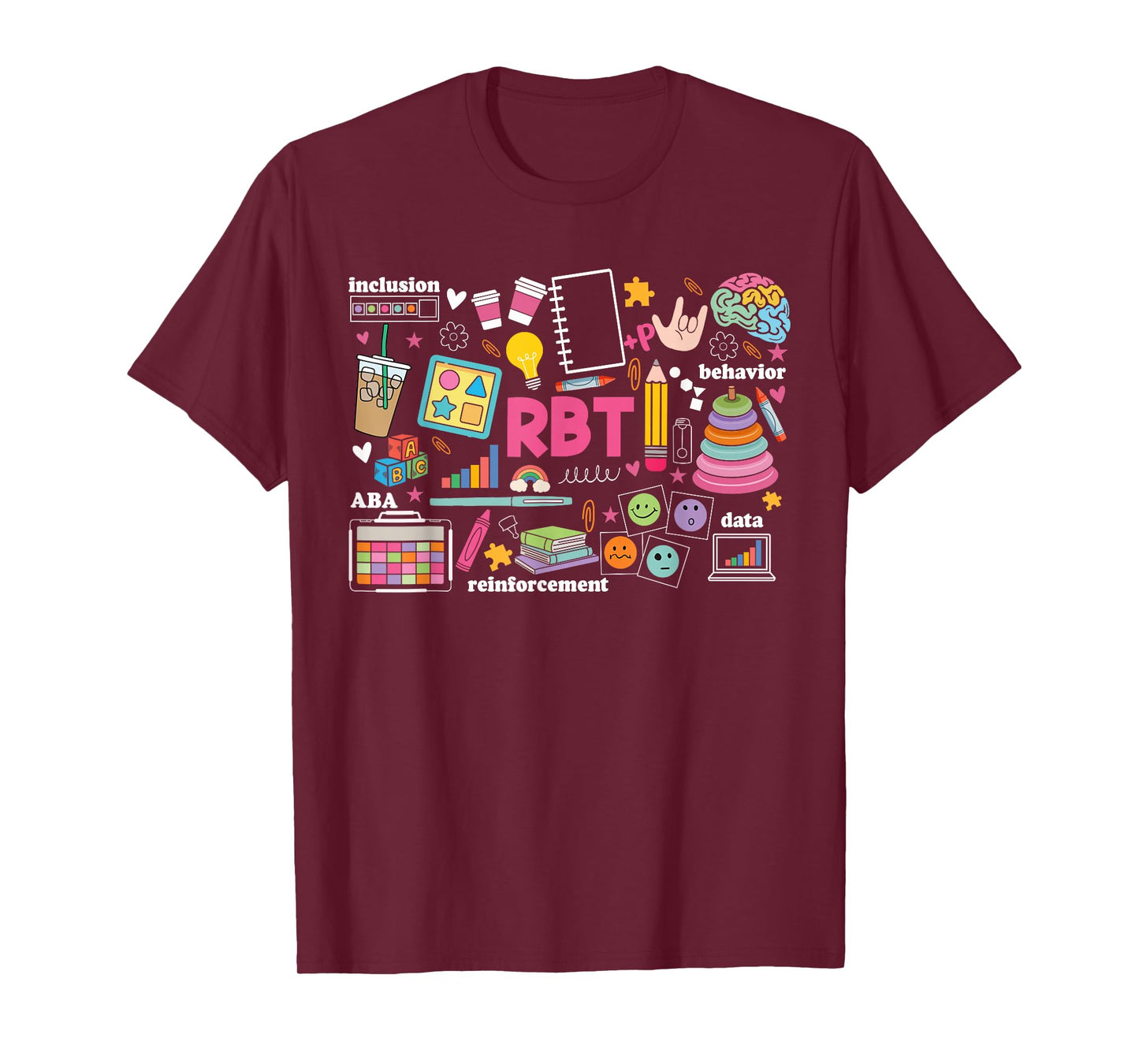 Registered Behavior Technician RBT Behavioral ABA Therapist T-Shirt