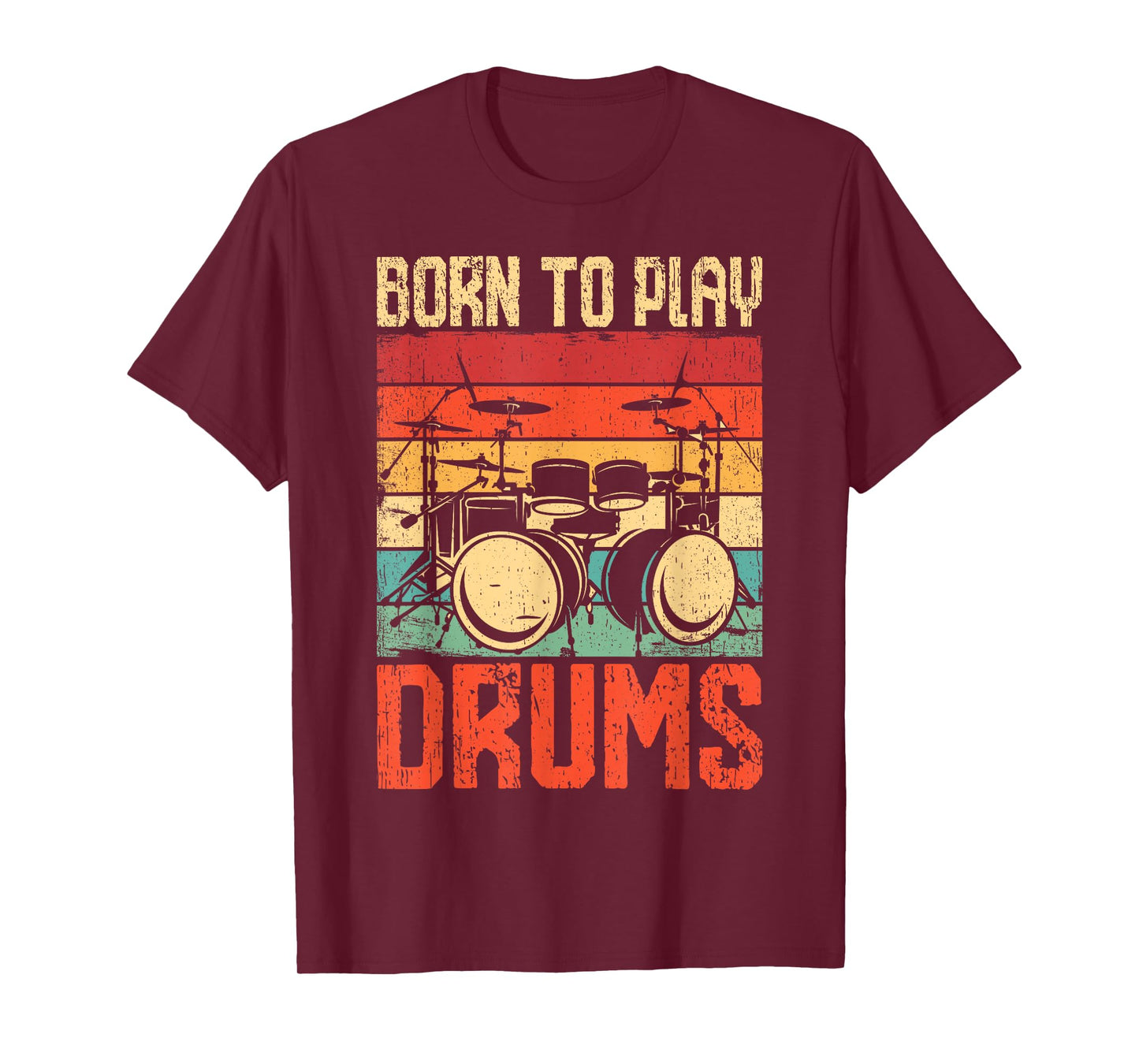 Born To Play Drums Drumming Rock Music Band Drummer T-Shirt