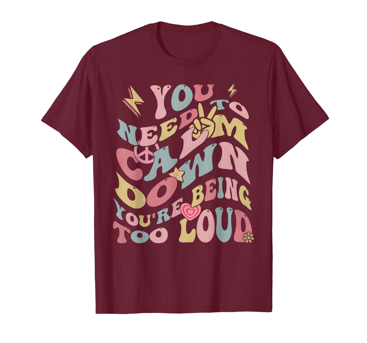 You Need To Calm Down Groovy For Men Women T-Shirt