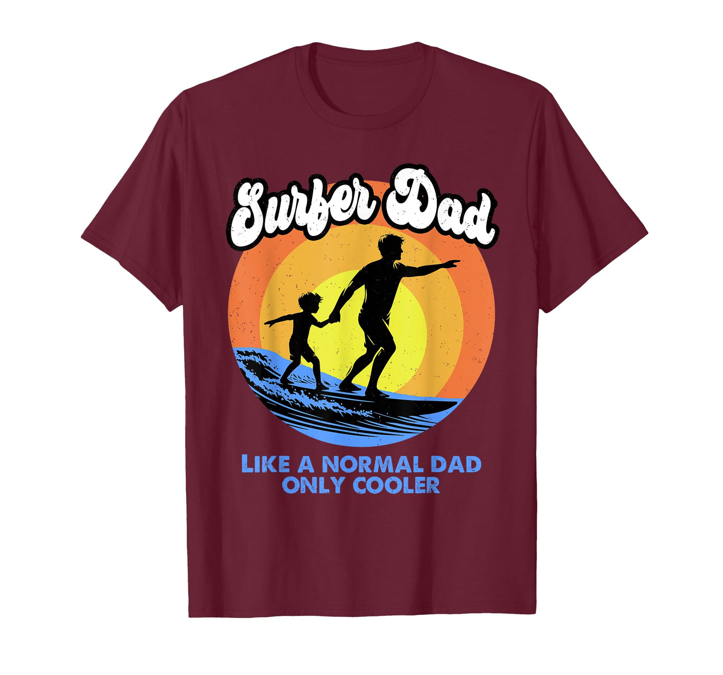 Surfer Dad Fathers Day Surfing Dad Surf Lover Papa Husband T-Shirt