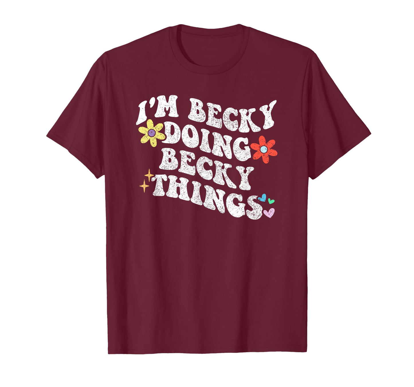 Retro Groovy Im BECKY Doing BECKY Things Funny Mother's Day T-Shirt