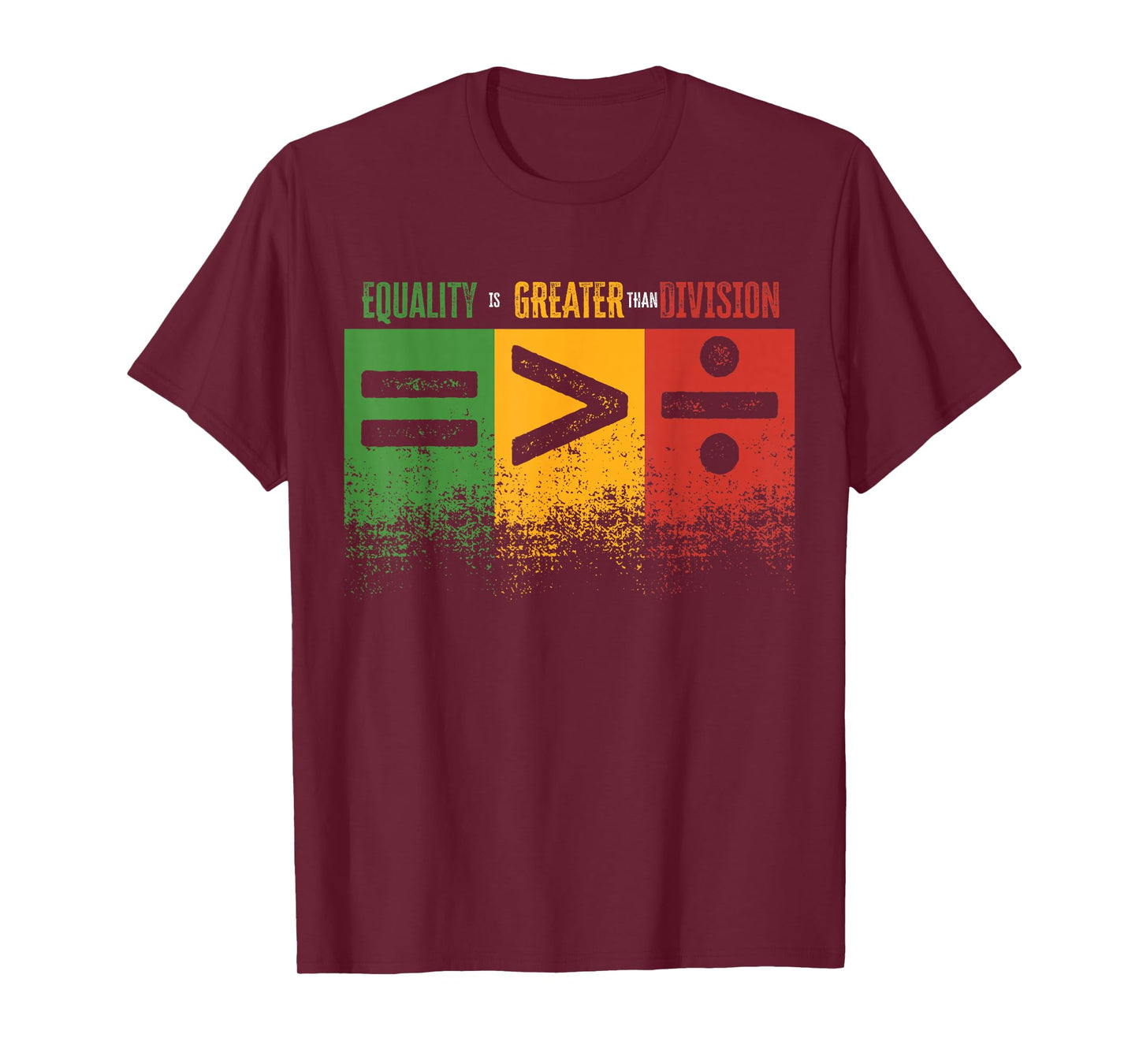 Equality Is Greater Than Division Math Teacher Black History T-Shirt