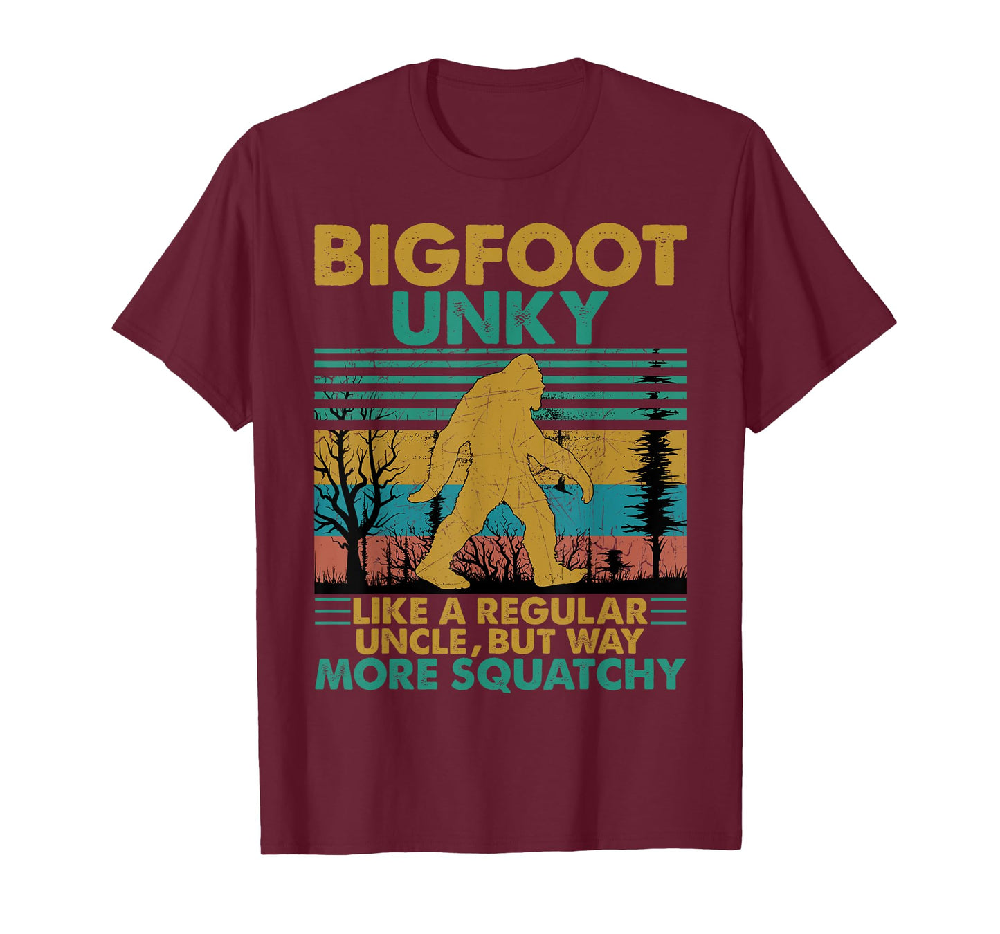 Bigfoot Unky Like A Regular Uncle But More Squatchy T-Shirt