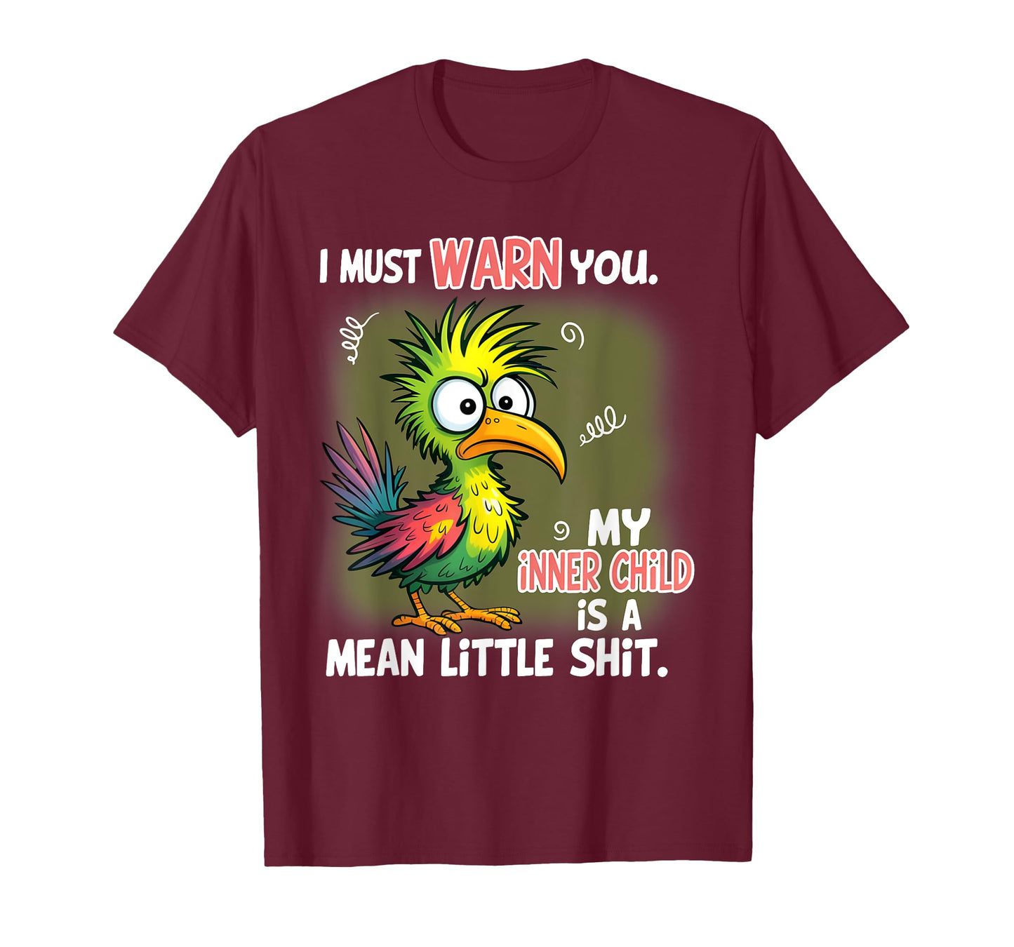 I Must Warn You My Inner Child Is A Mean Little T-Shirt