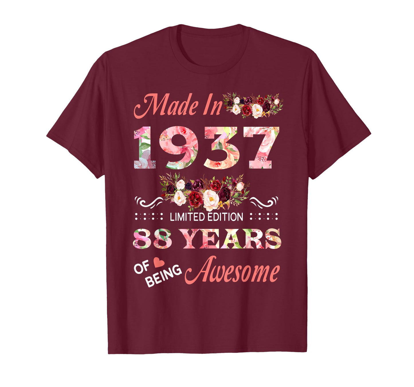 Made In 1937 88 Year Of Being Awesome Floral Birthday Women T-Shirt