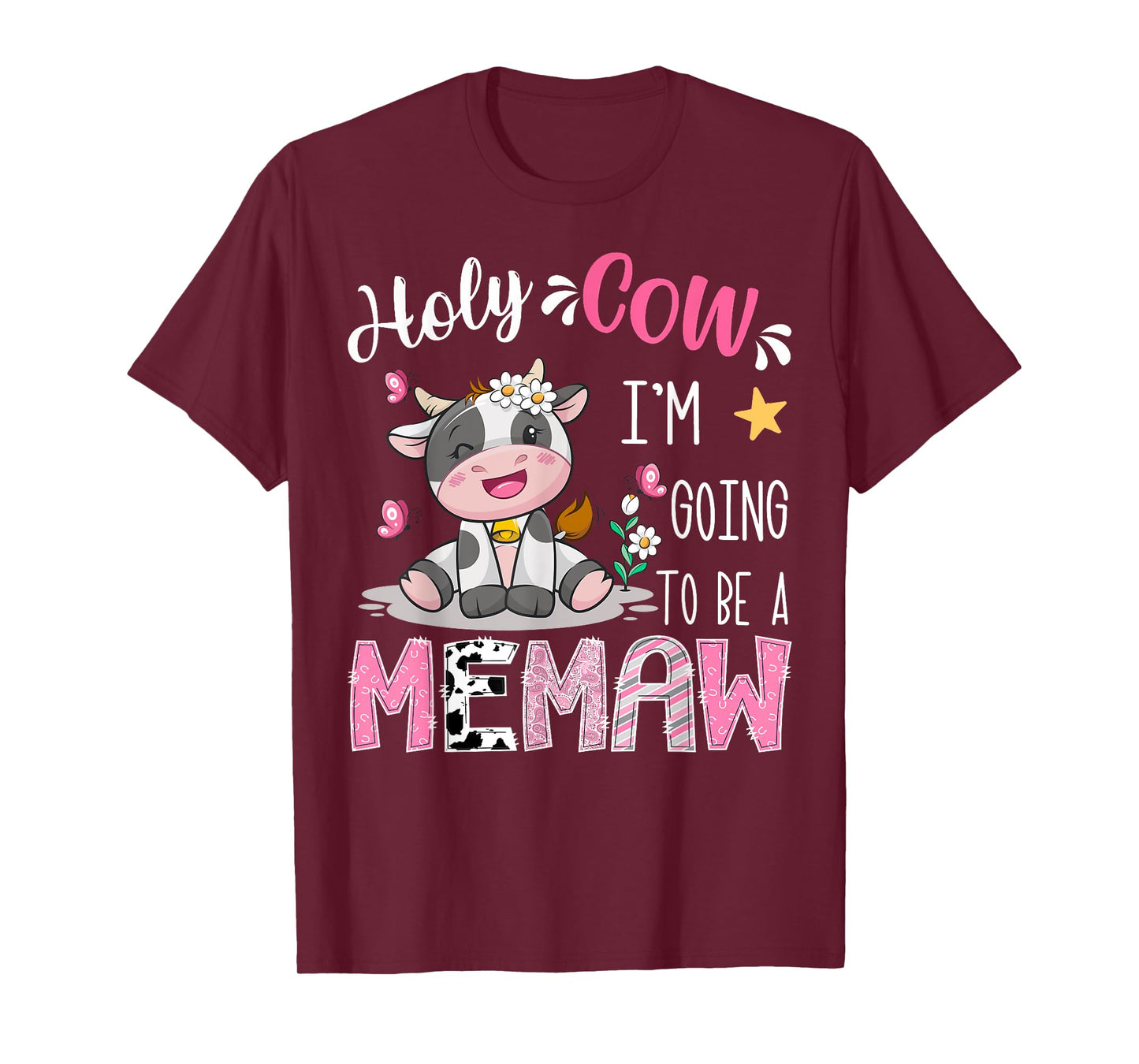Holy Cow I'm Going To Be A Memaw Pink Cow Lover T-Shirt