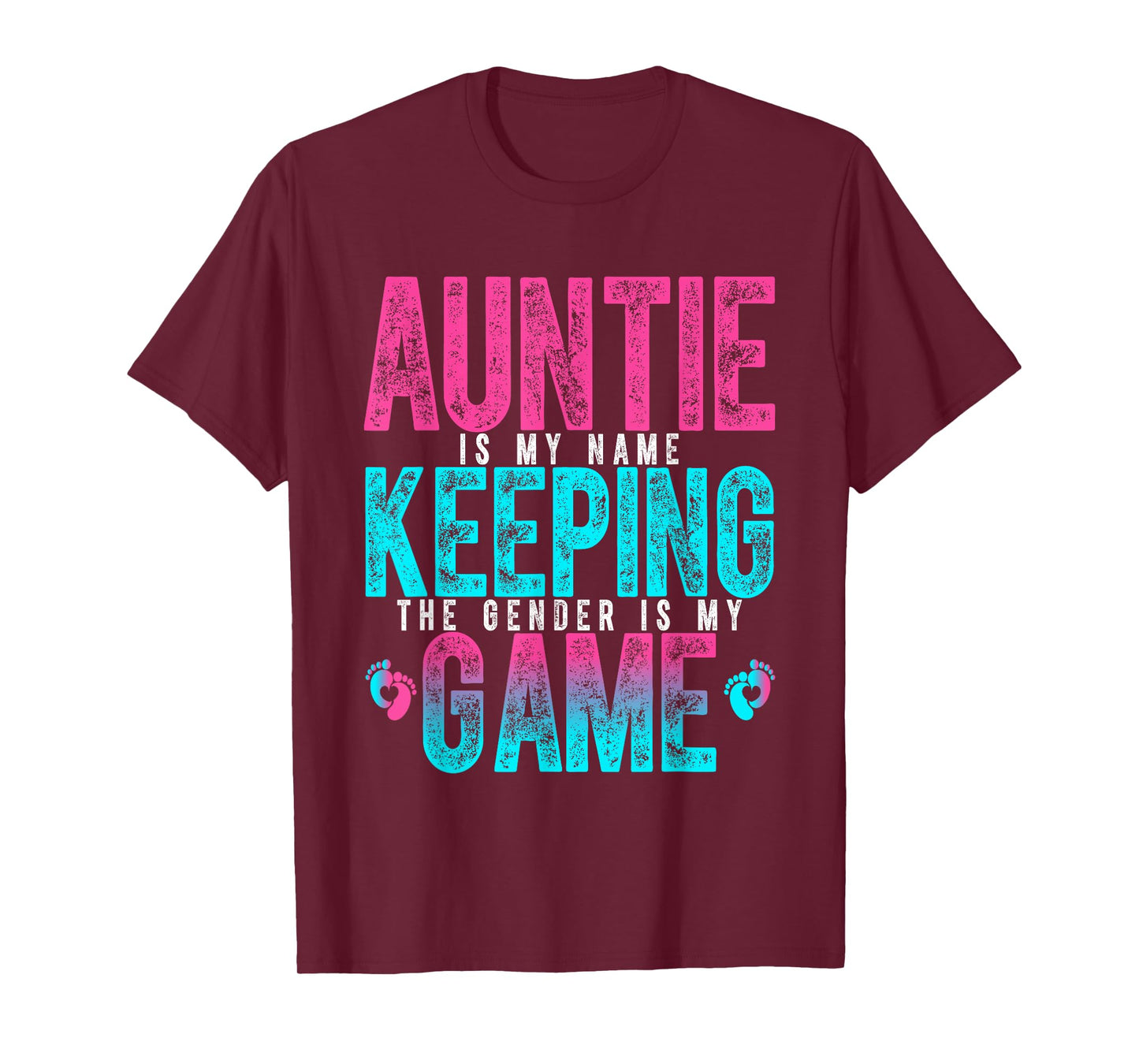 Auntie Is My Name Keeping Gender Is My Game Gender Holder T-Shirt