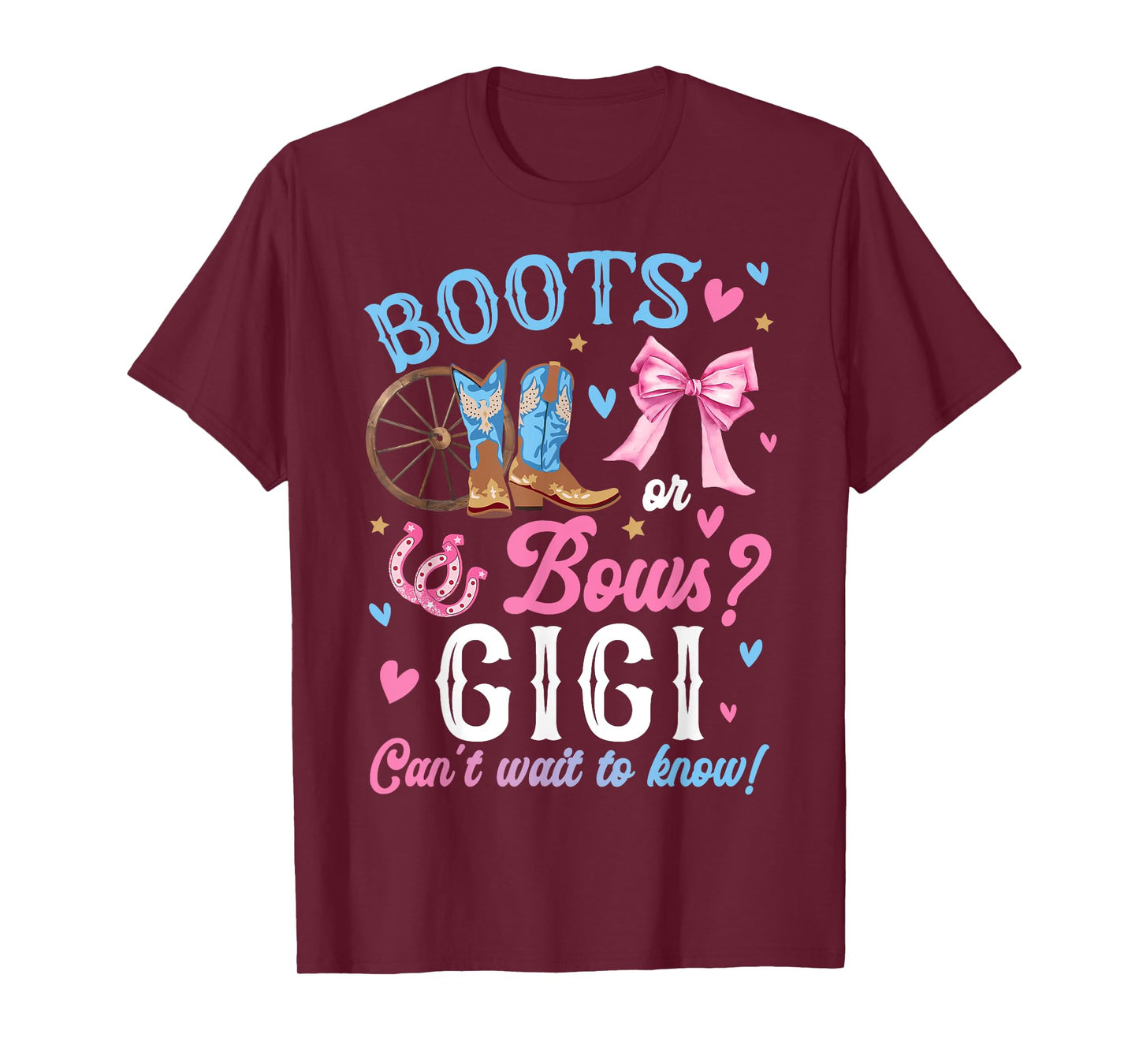 Boots or Bows Gender Reveal Decorations Gigi Loves You T-Shirt