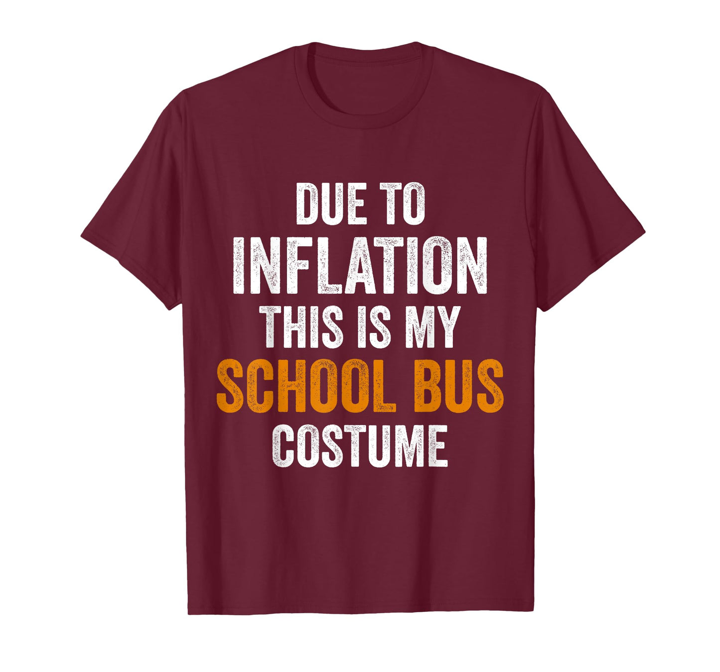 School Bus Costume Halloween Due to Inflation Gifts T-Shirt