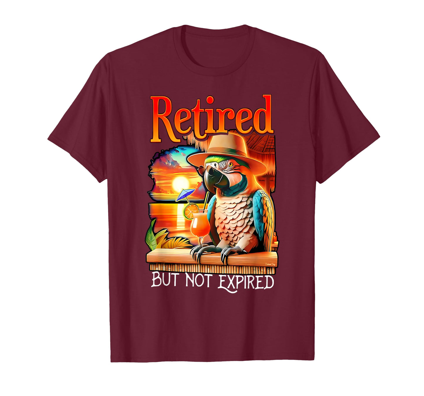 Retired But Not Expired Parrot Summer Vacation Retirement T-Shirt