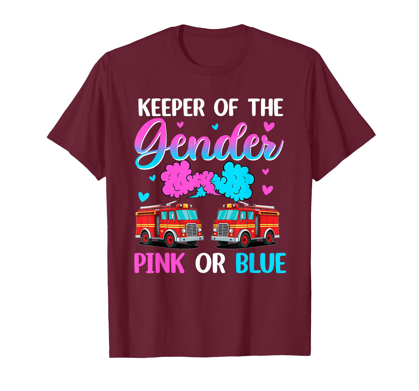 Keeper Of The Gender Pink Or Blue Firefighter Gender Reveal T-Shirt