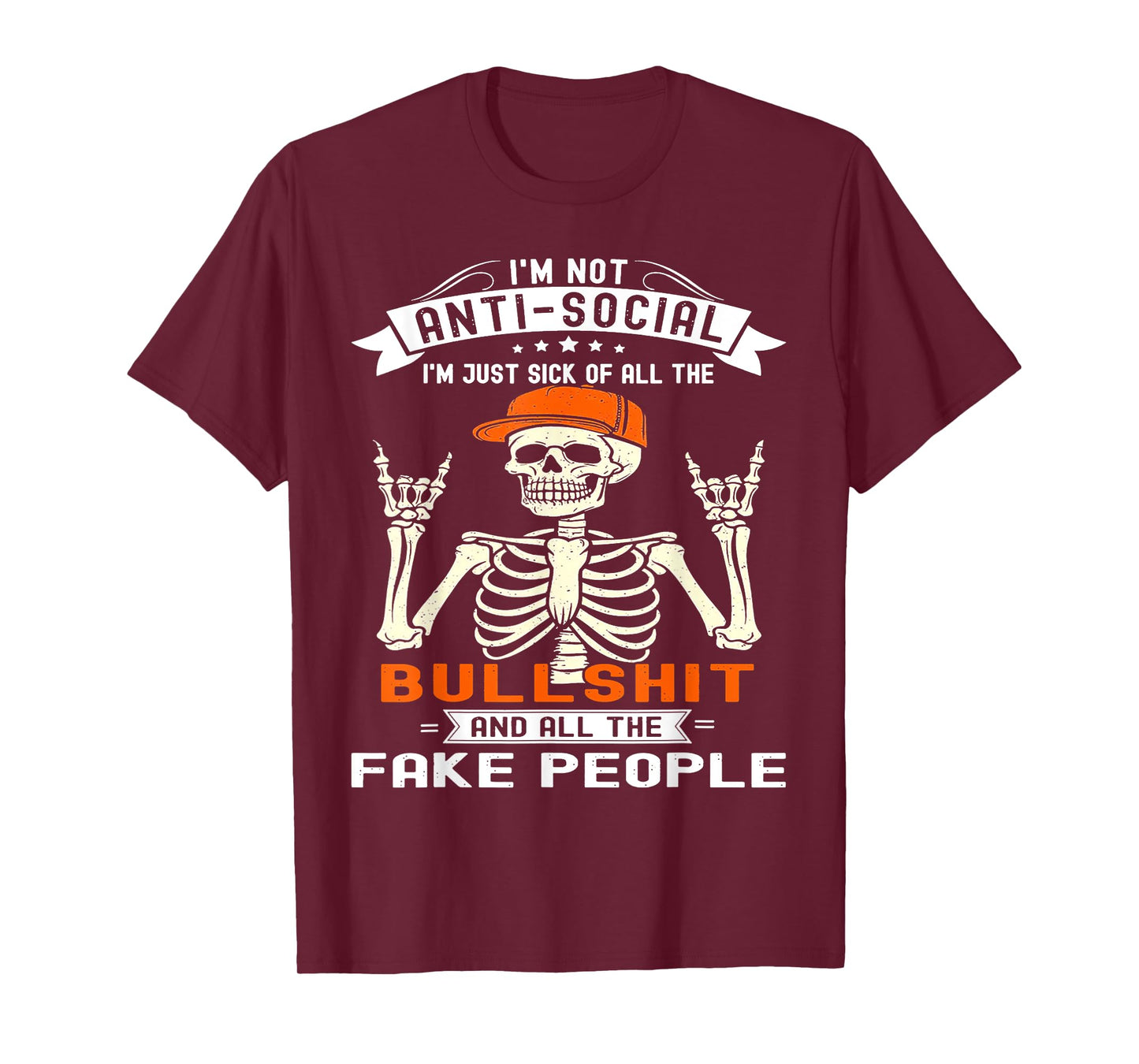 Skeleton I'm Not Anti Social I'm Just Sick Of All The Bull T-Shirt