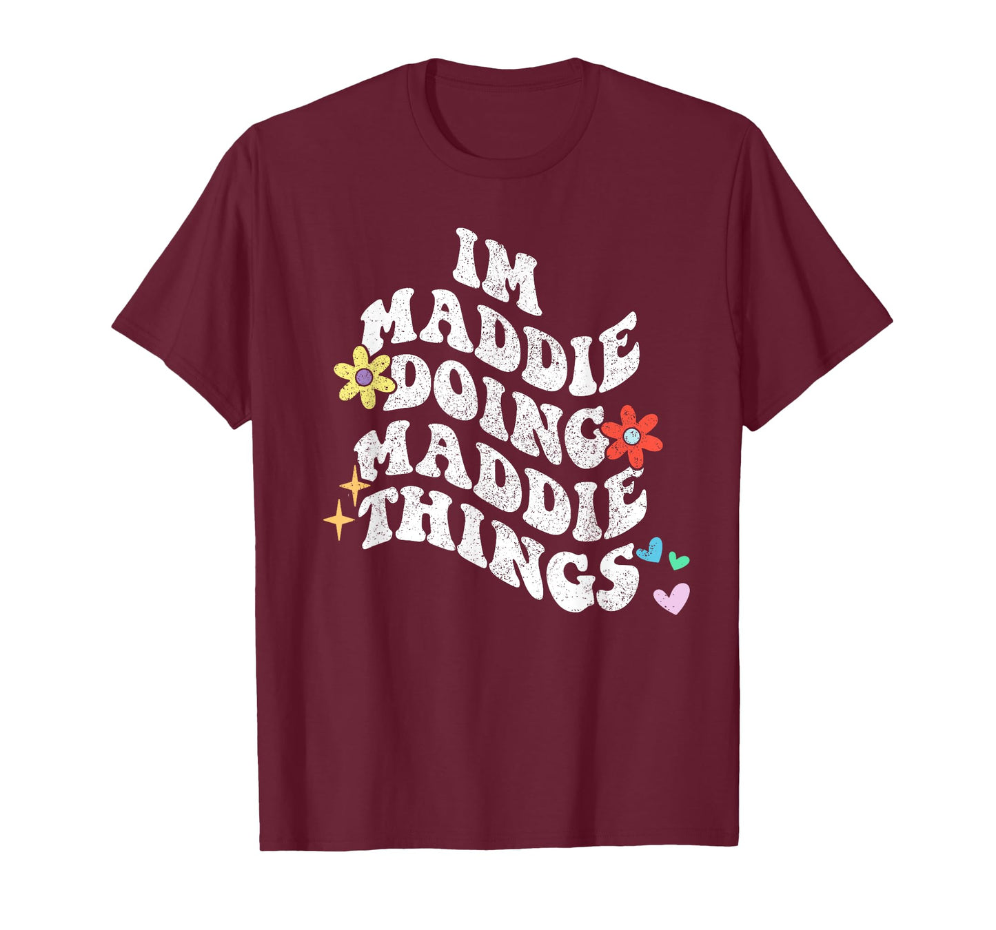 Groovy Im Maddie Doing Maddie Things Funny Mother's Day T-Shirt