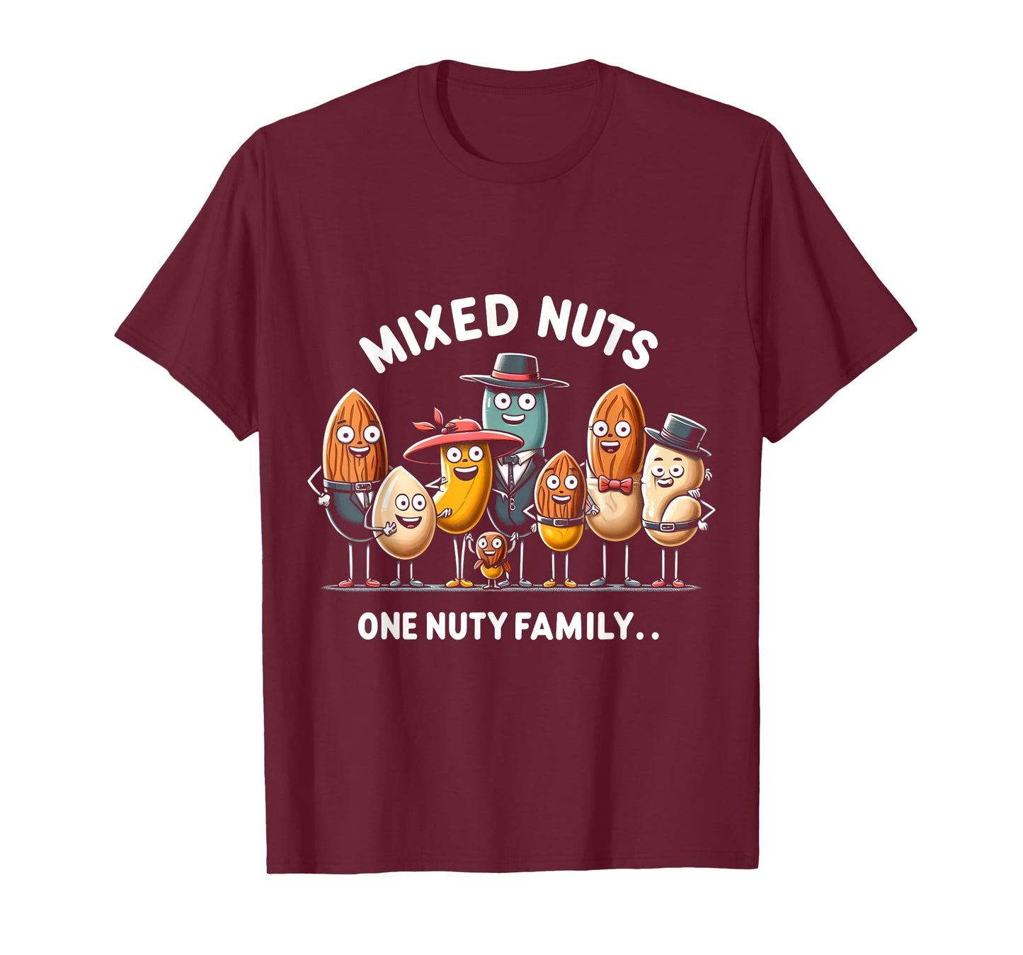 Mixed Nuts Family Humorous National Nut Day T-Shirt