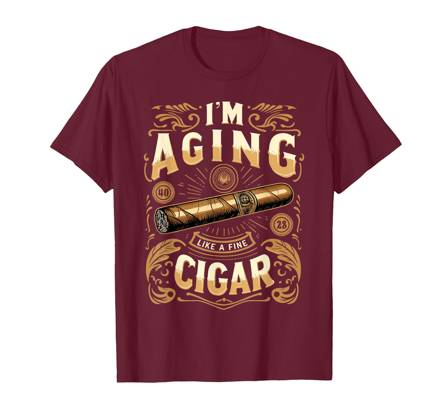 Im Aging Like A Fine Cigar Shirt Cigars T Shirts for Men Dad T-Shirt