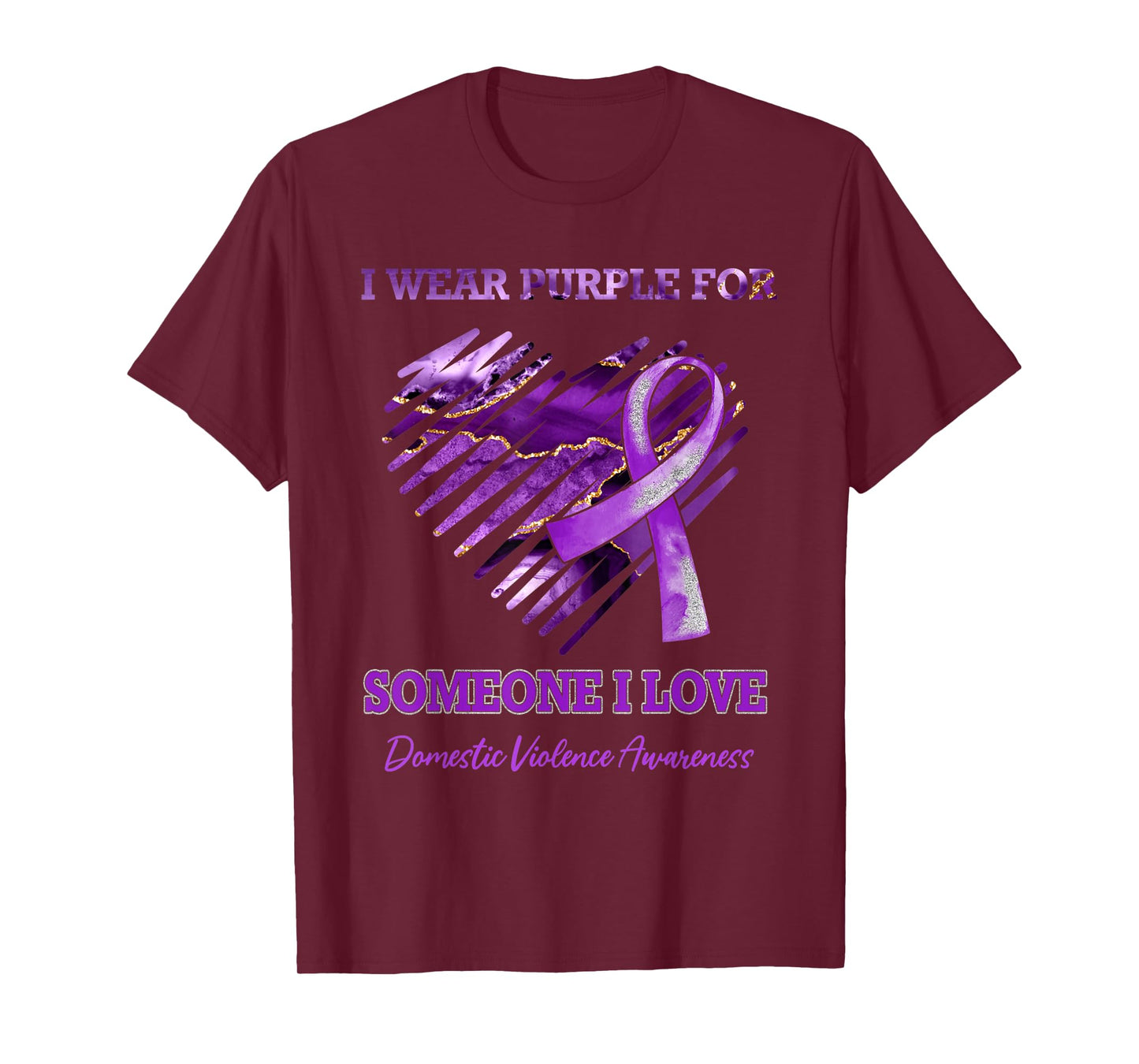 Wear Purple Heart Someone I Love Domestic Violence Awareness T-Shirt