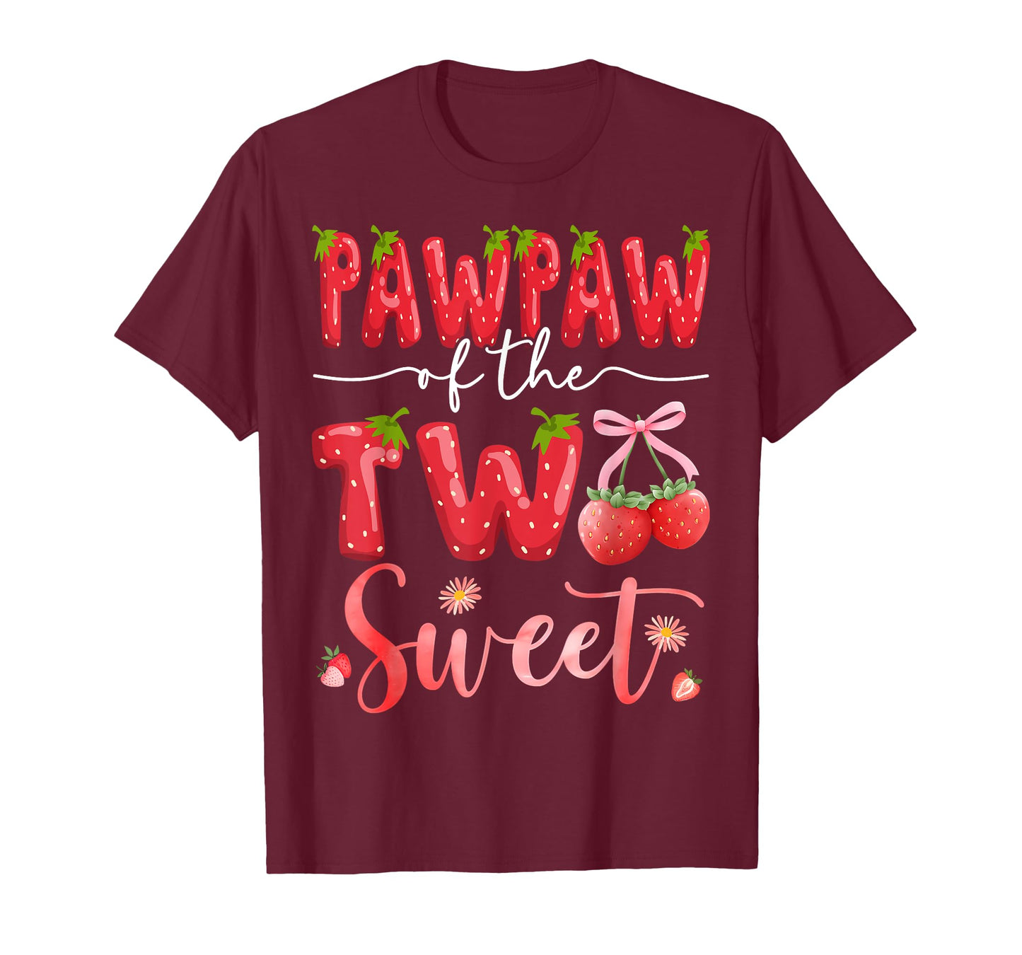 Pawpaw Of The Two Sweet 2Nd Birthday Girl Strawberry T-Shirt