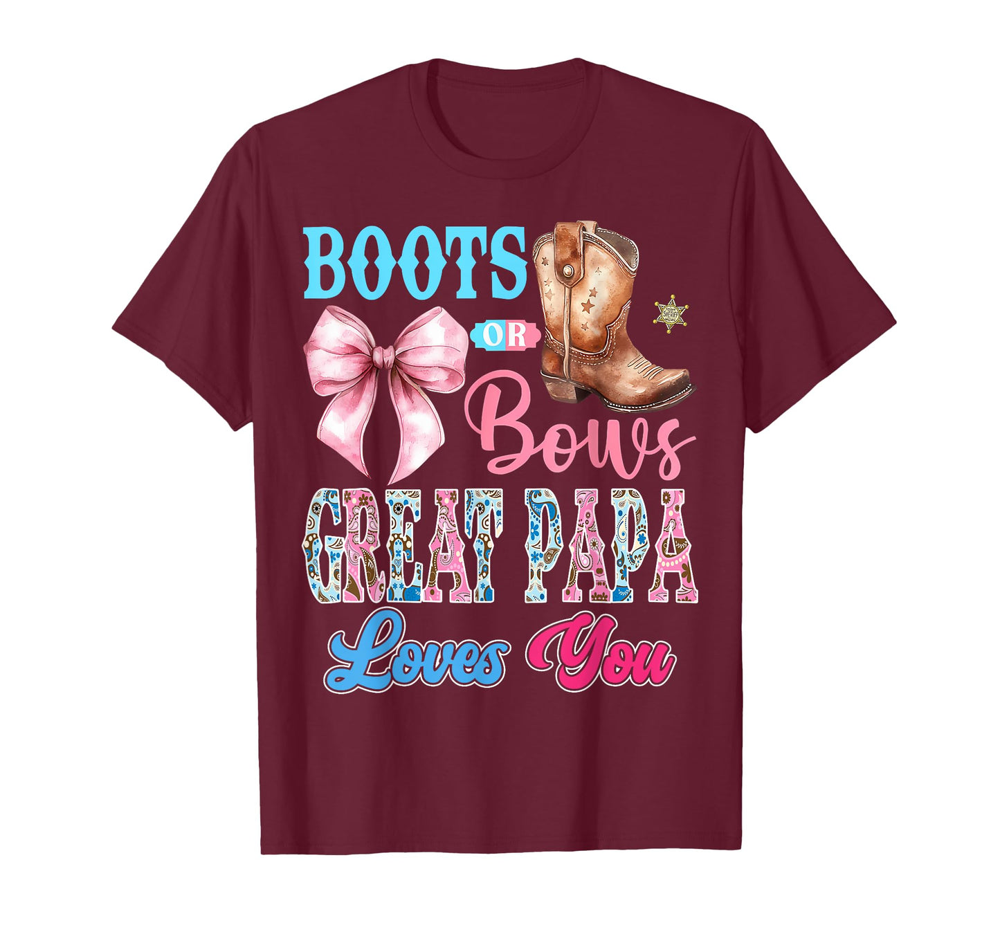 Boots or Bows Great Papa Loves You Gender Reveal Party T-Shirt