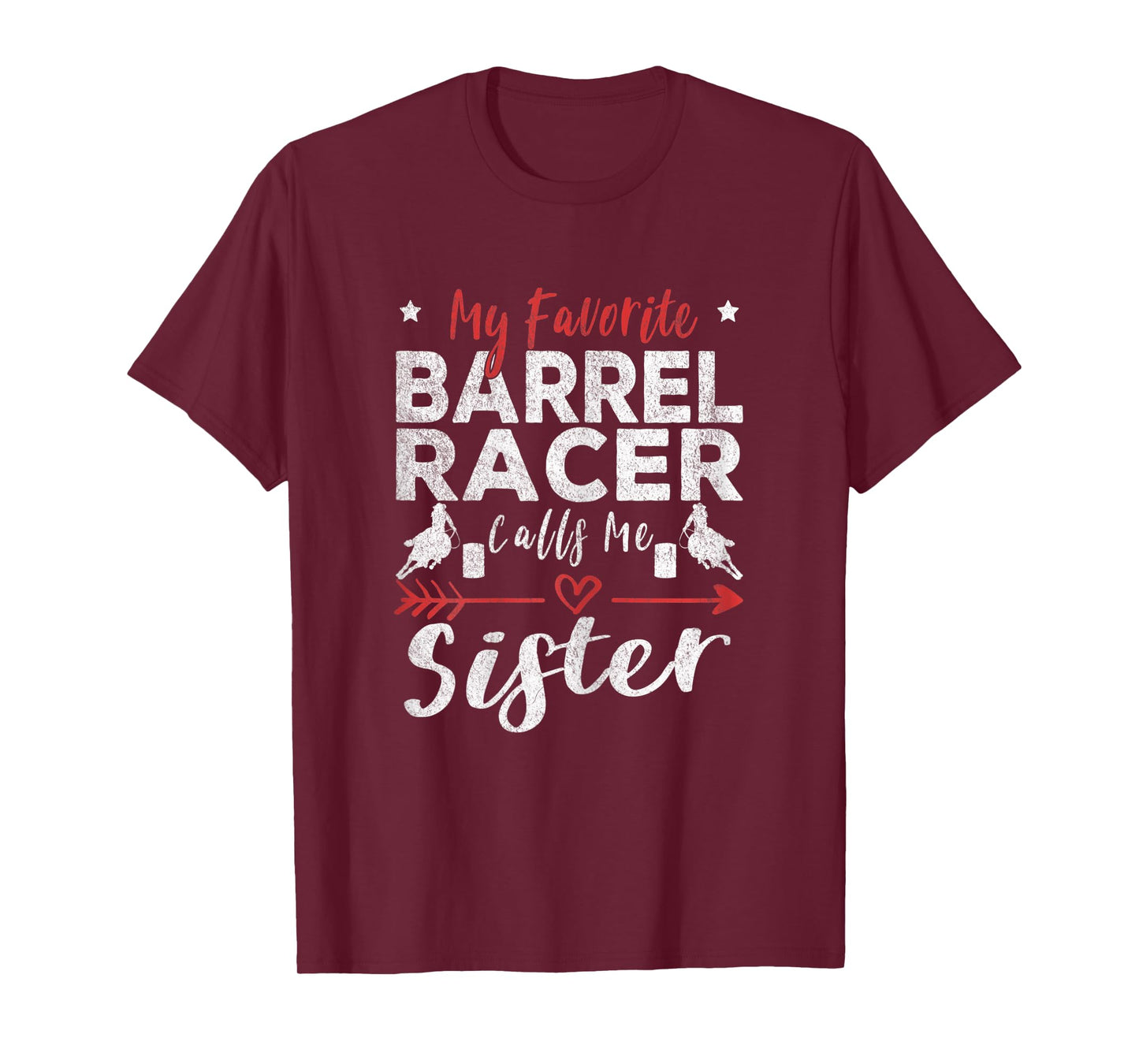 Womens My Favorite Barrel Racer Calls Me Sister Barrel Racing T-Shirt