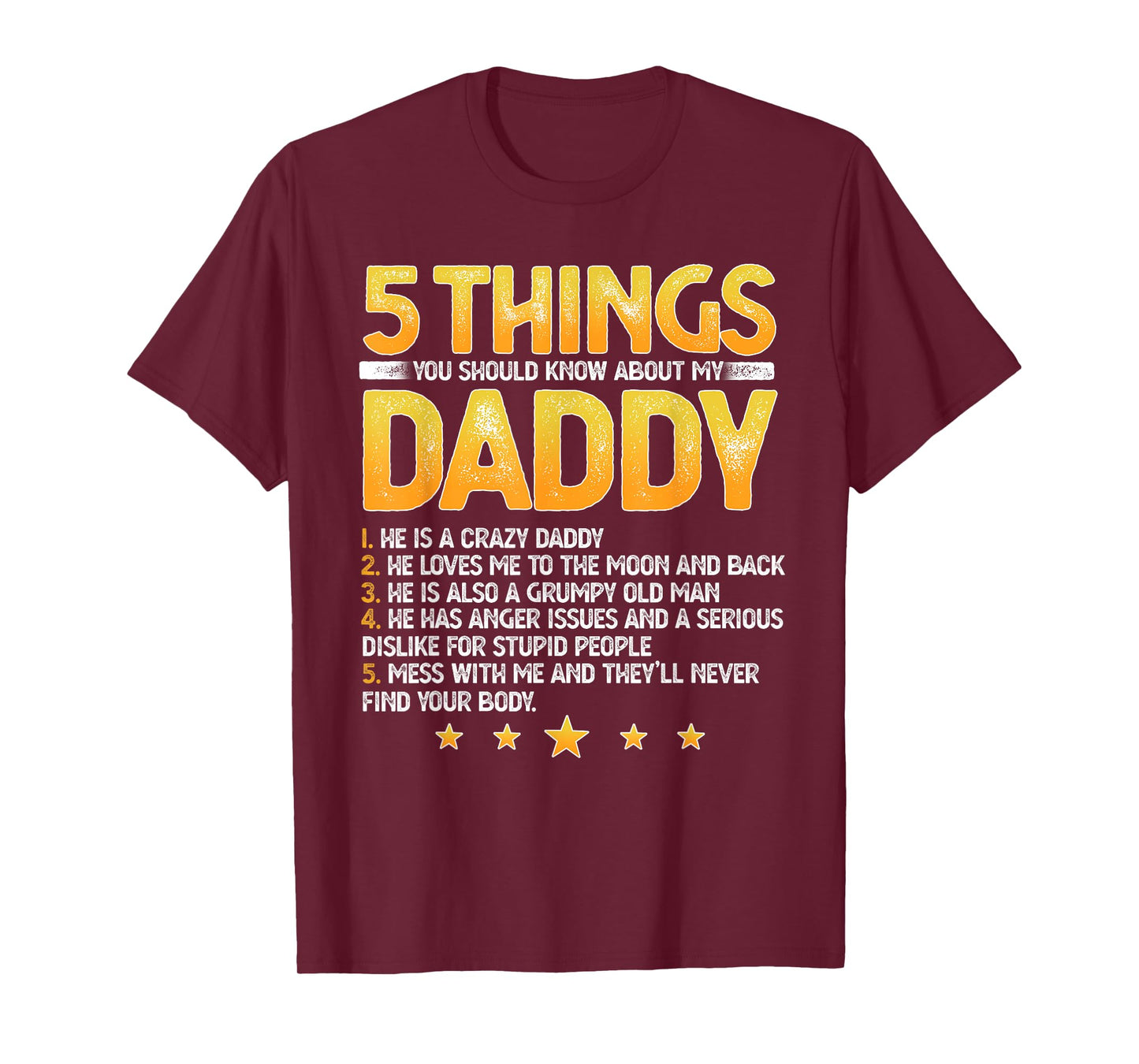 Funny 5 Things You Should Know About My Daddy Father's Day T-Shirt