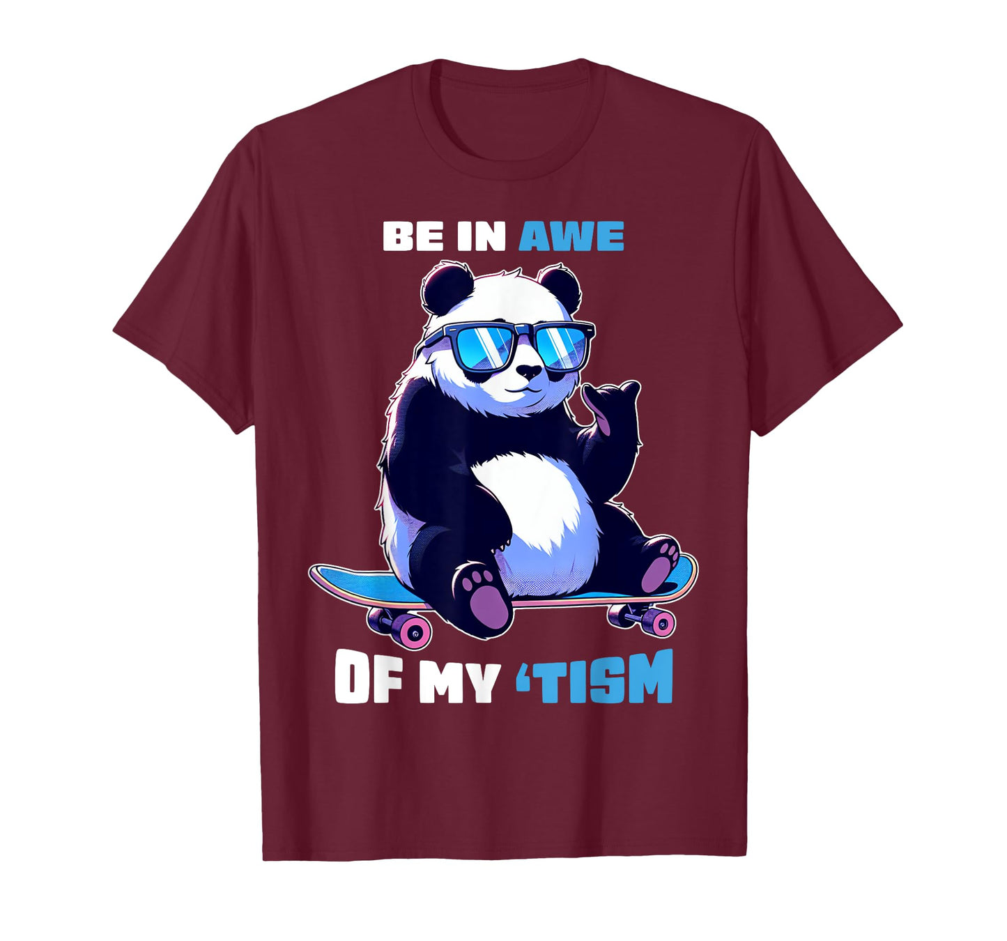 Autism Funny Be In Awe Of My 'Tism Meme Autistic Kids Girls T-Shirt