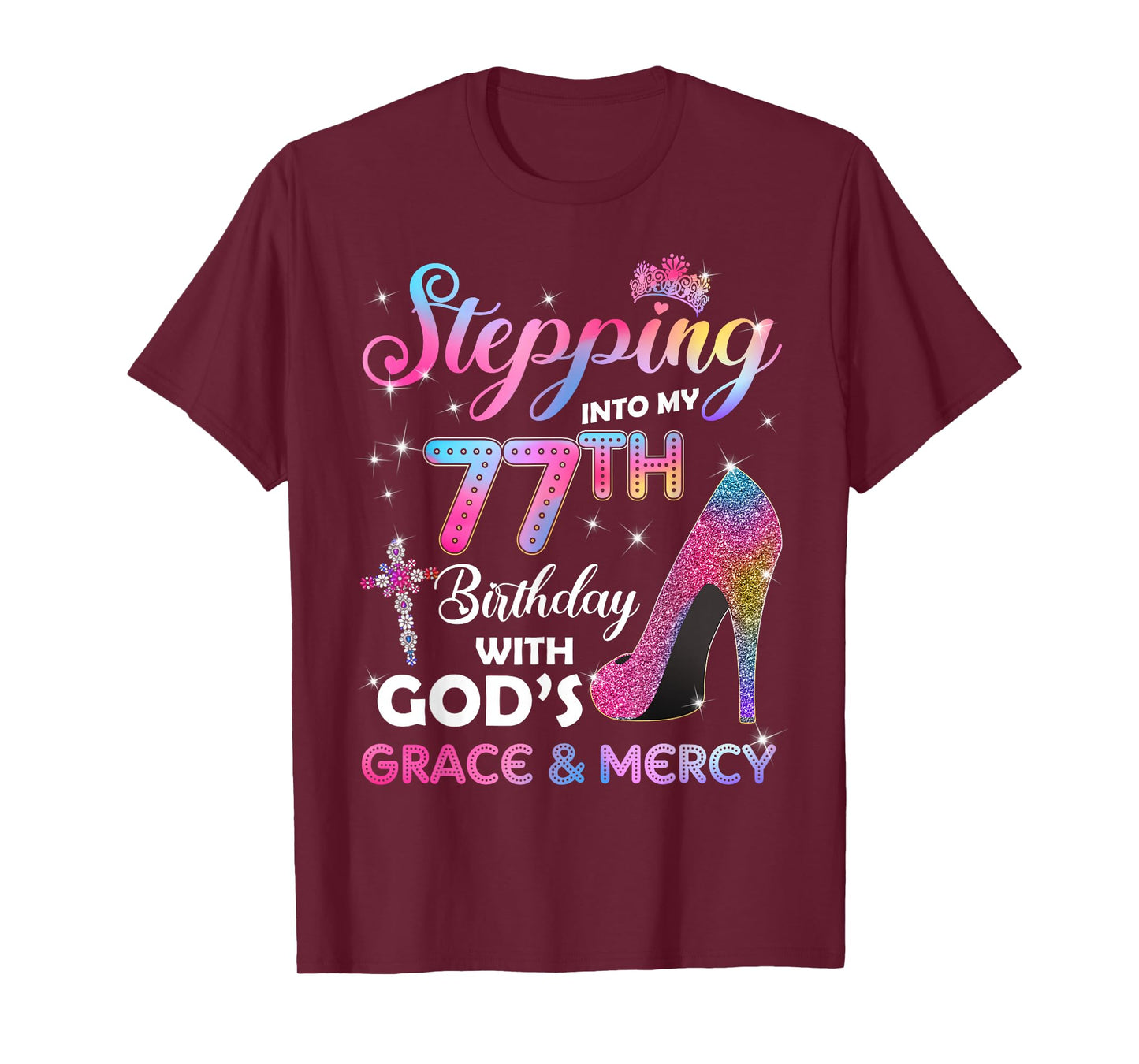 Stepping Into My 77th Birthday gift Women 77 years old Pumps T-Shirt