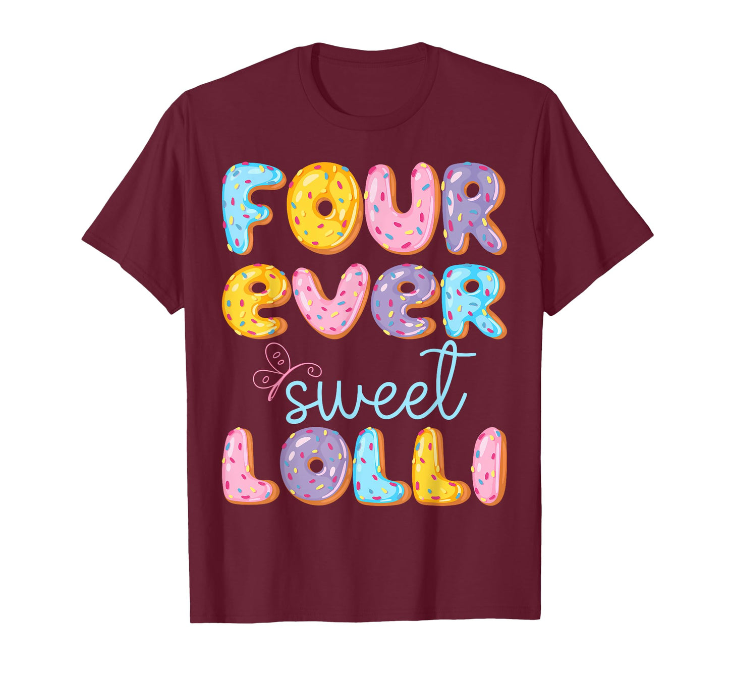 Four Ever Sweet Lolli 4Th Birthday Kids Donut Lover T-Shirt