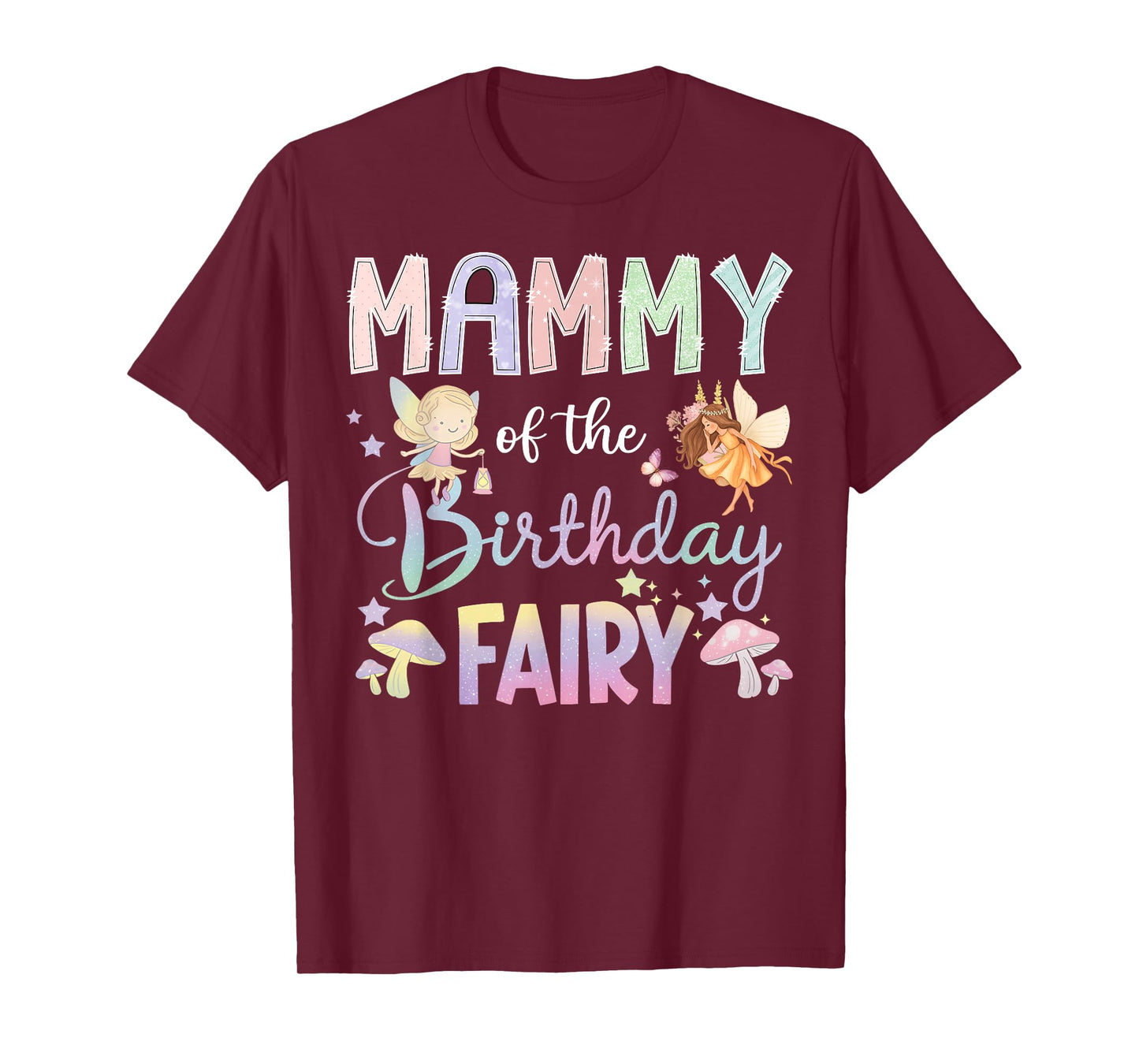 Mammy Of The Birthday Fairy Little Girl Magical Family T-Shirt
