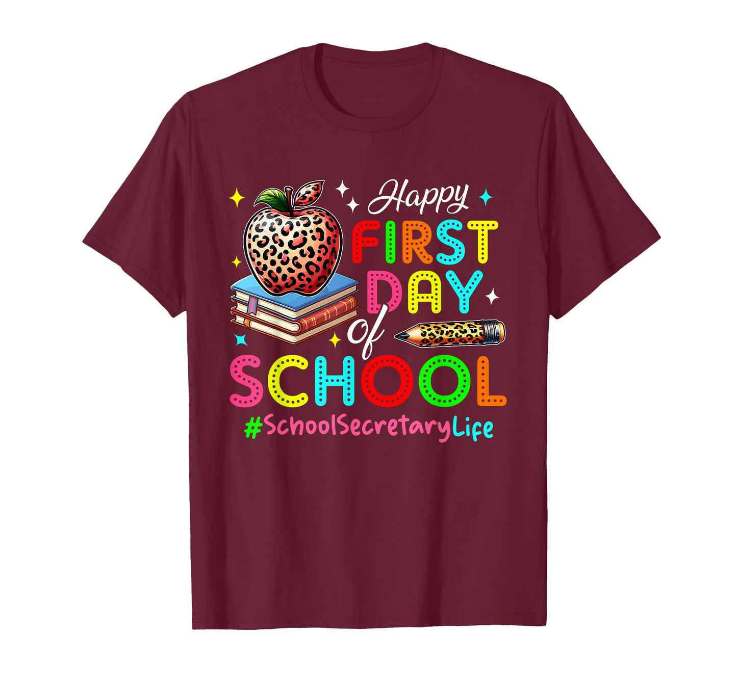 Happy First Day Of School School Secretary Costume Colorful T-Shirt