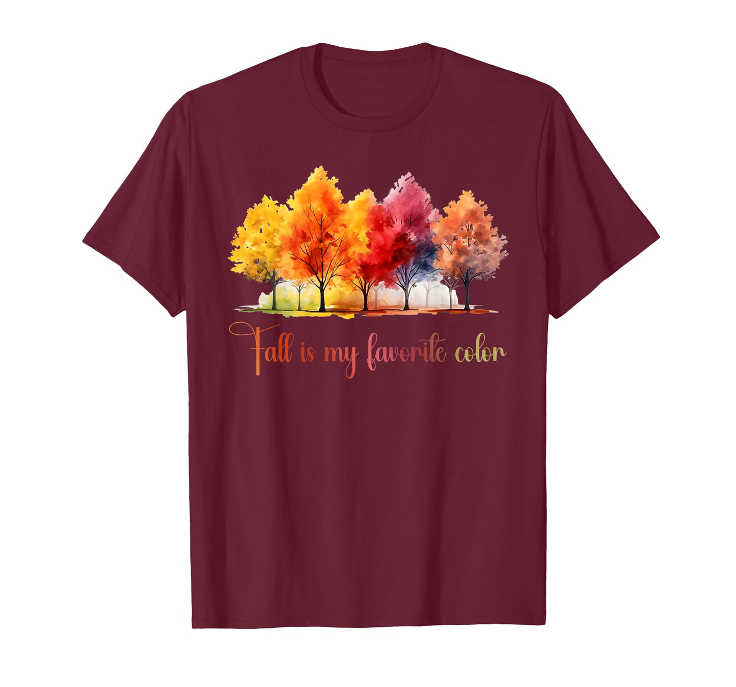 Fall is My Favorite Color Watercolor Funny Autumn Lovers T-Shirt