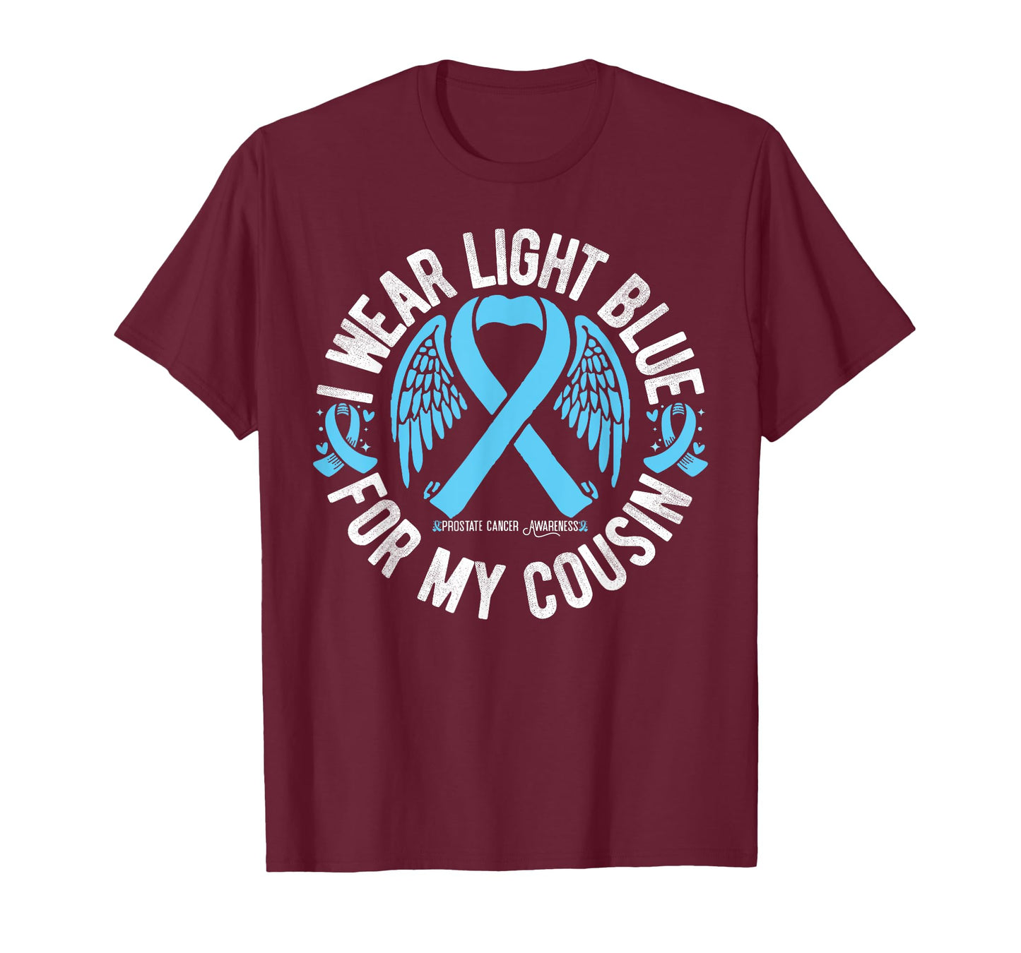 I Wear Light Blue For My Cousin Prostate Cancer Awareness T-Shirt