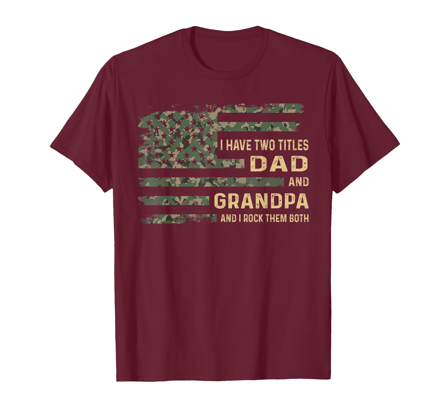 I have two titles dad and grandpa Fathers Day American Flag Women Men T-Shirt