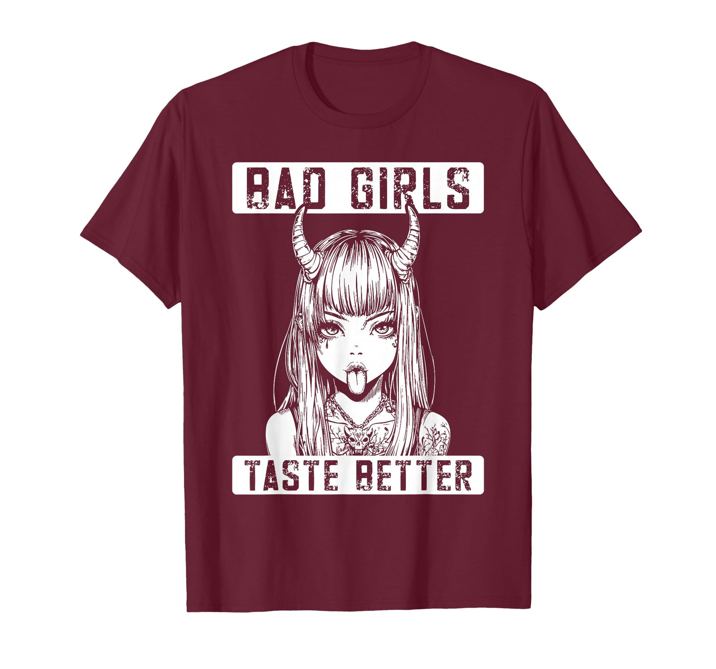 Bad Girls Taste Better Funny Adult Humor Tattoos Women Men T-Shirt