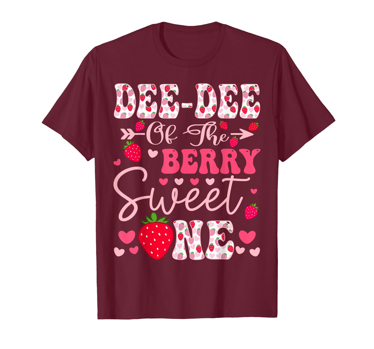 Dee-Dee Of The Berry Sweet One Strawberry 1St Birthday T-Shirt