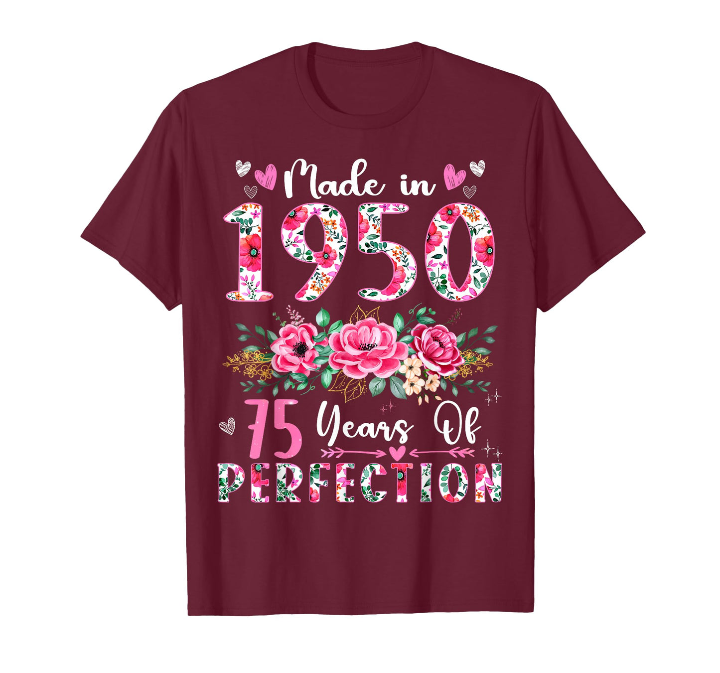 75 Year Old Made In 1950 Floral 75th Birthday Women T-Shirt