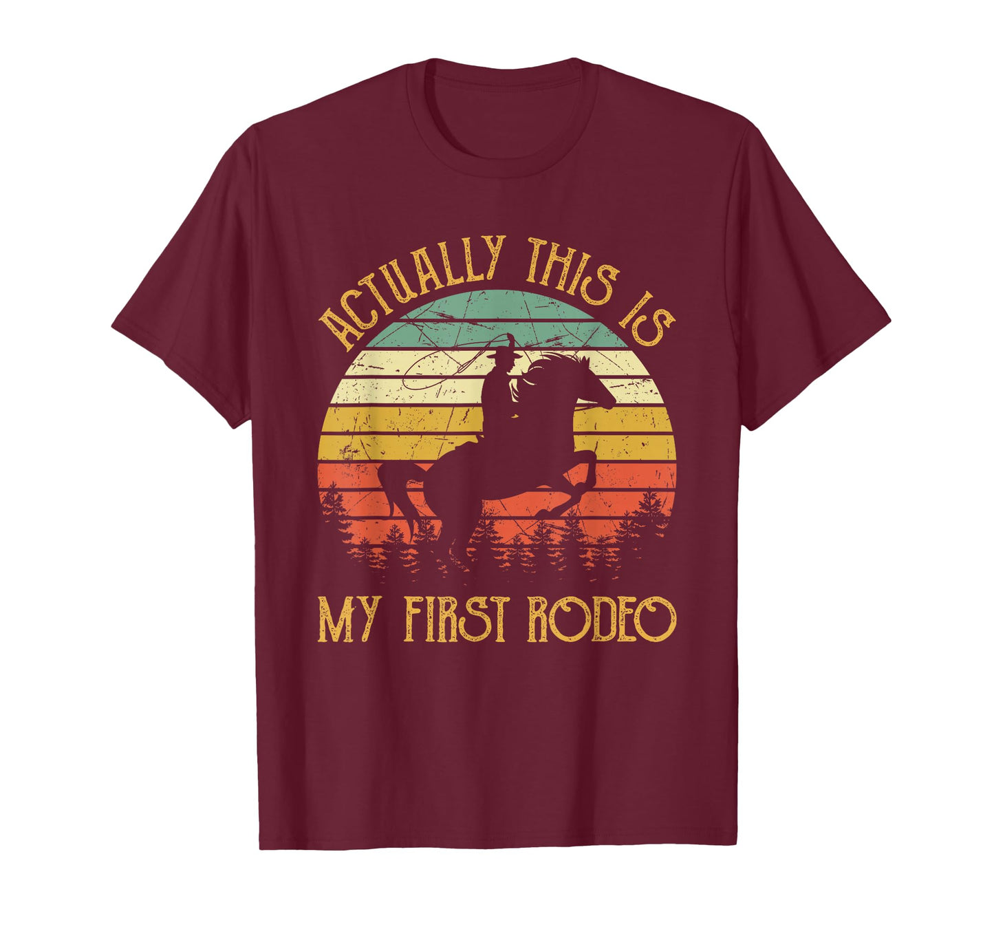 Western Cowboy Riding Horse Actually This Is My First Rodeo T-Shirt