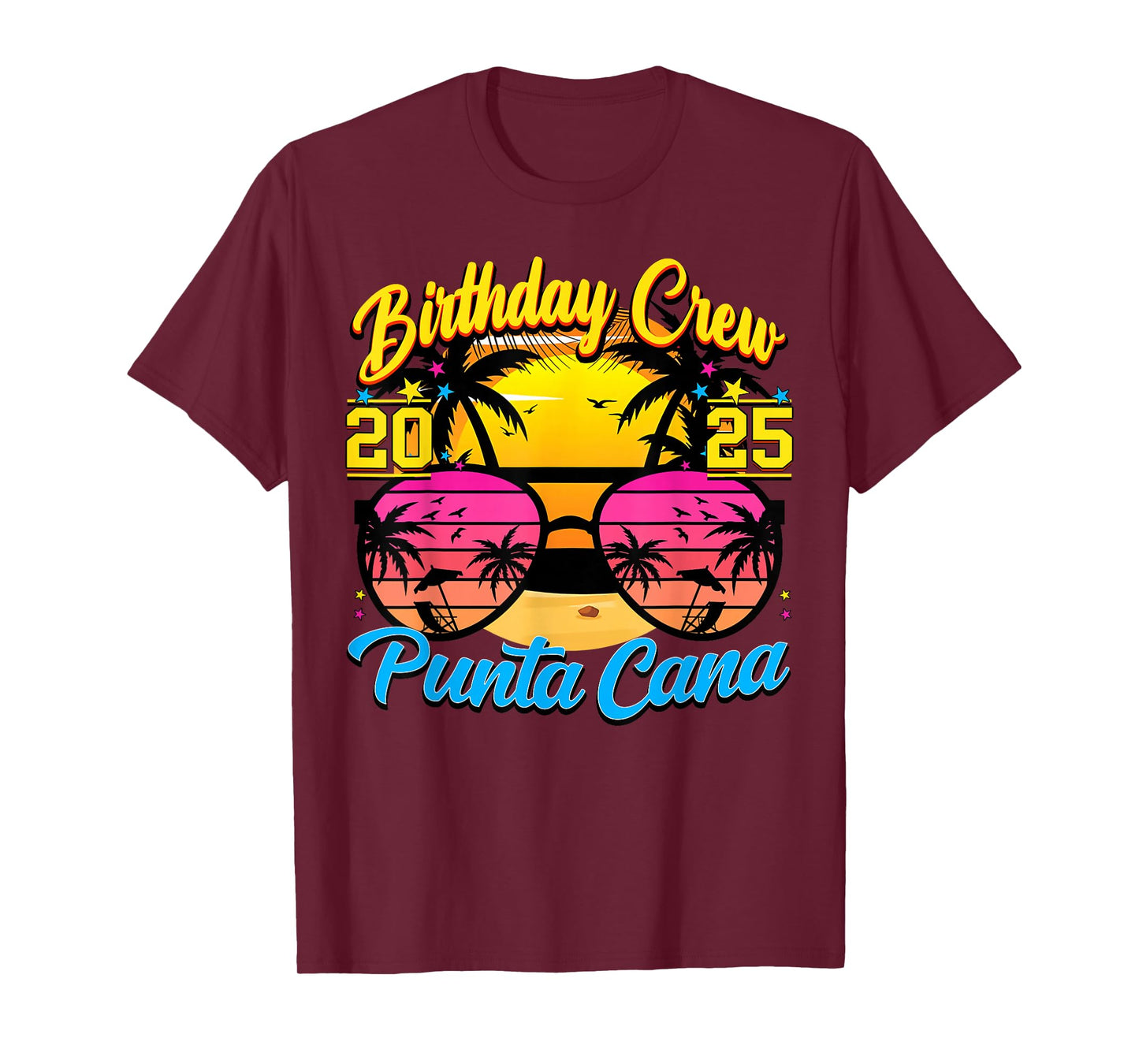 Punta Retro Cana Birthday Crew 2025 Sunset Matching Cruise T-Shirt