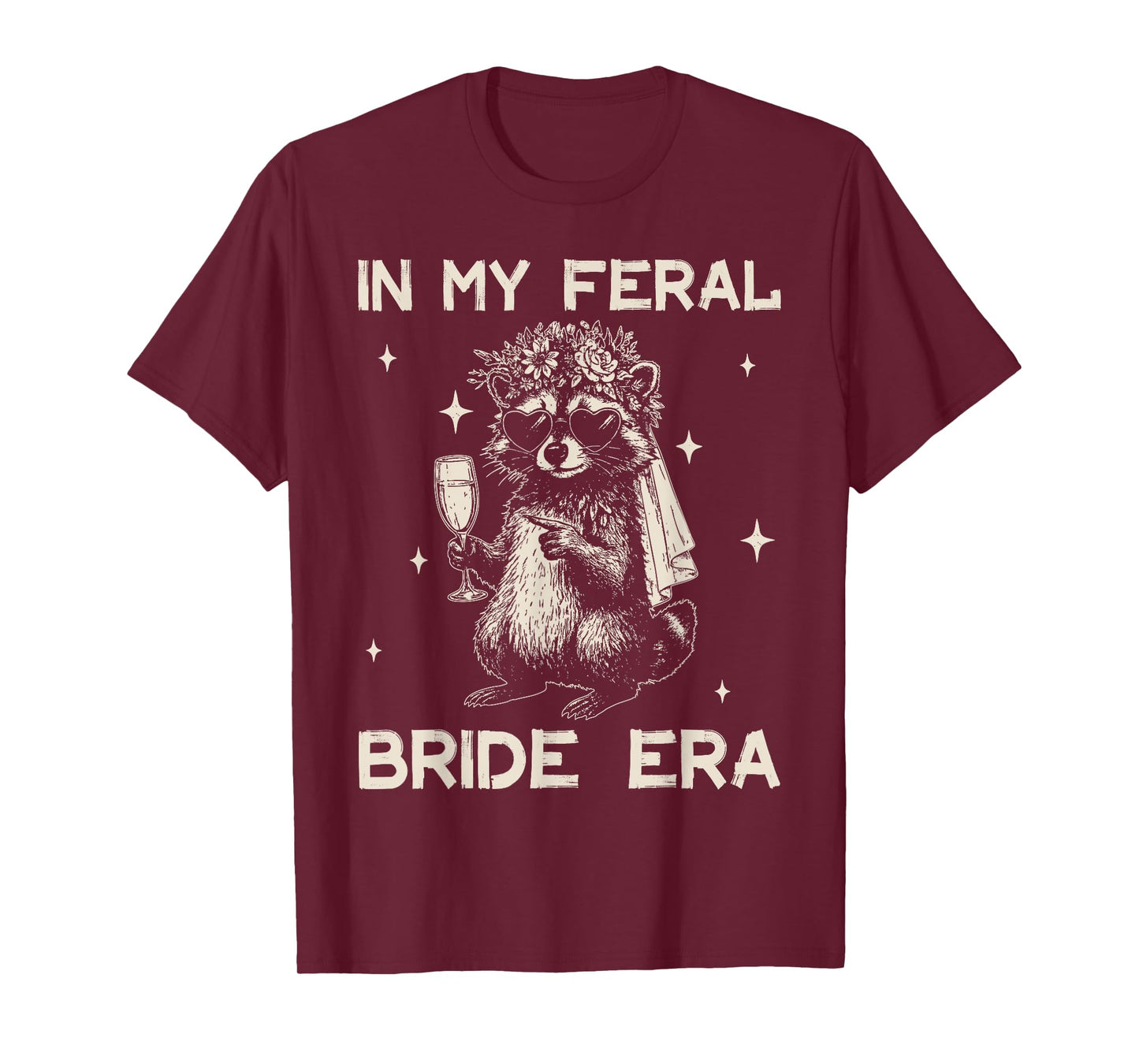 In My Feral Bride Era Funny Wedding Engagement Bachelorette T-Shirt