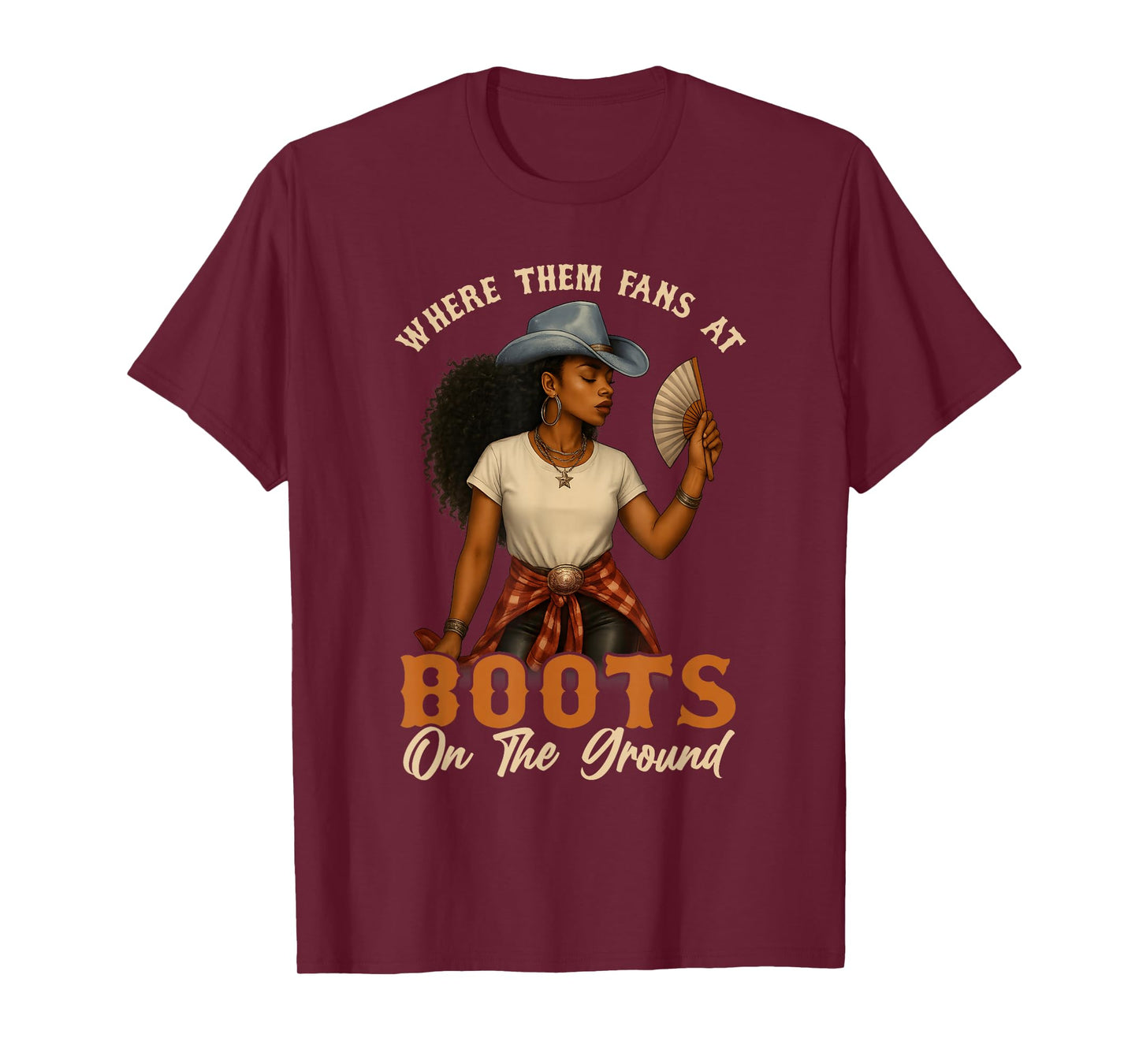 Boots On The Ground Juneteenth Cowgirl Where Them Fans At T-Shirt