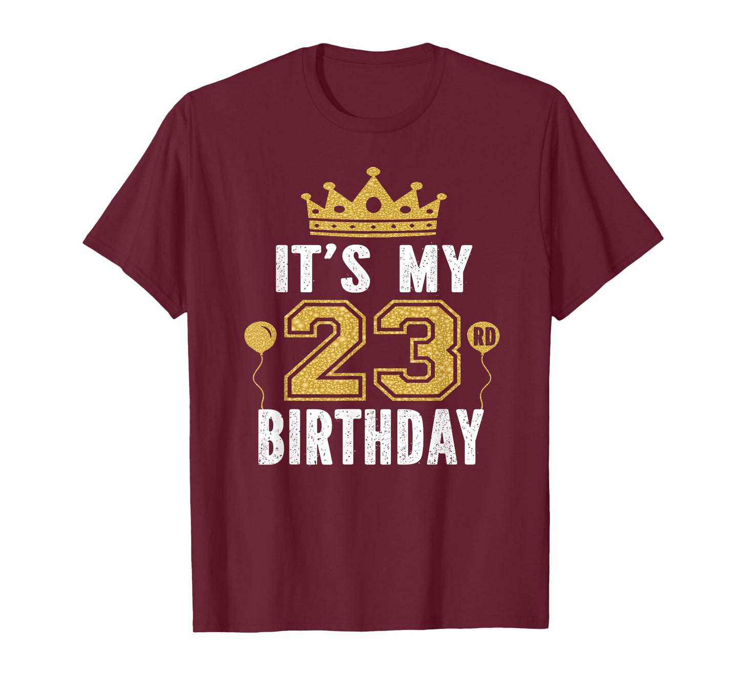 It's My 23rd Birthday Gift For 23 Years Old Man And Woman T-Shirt