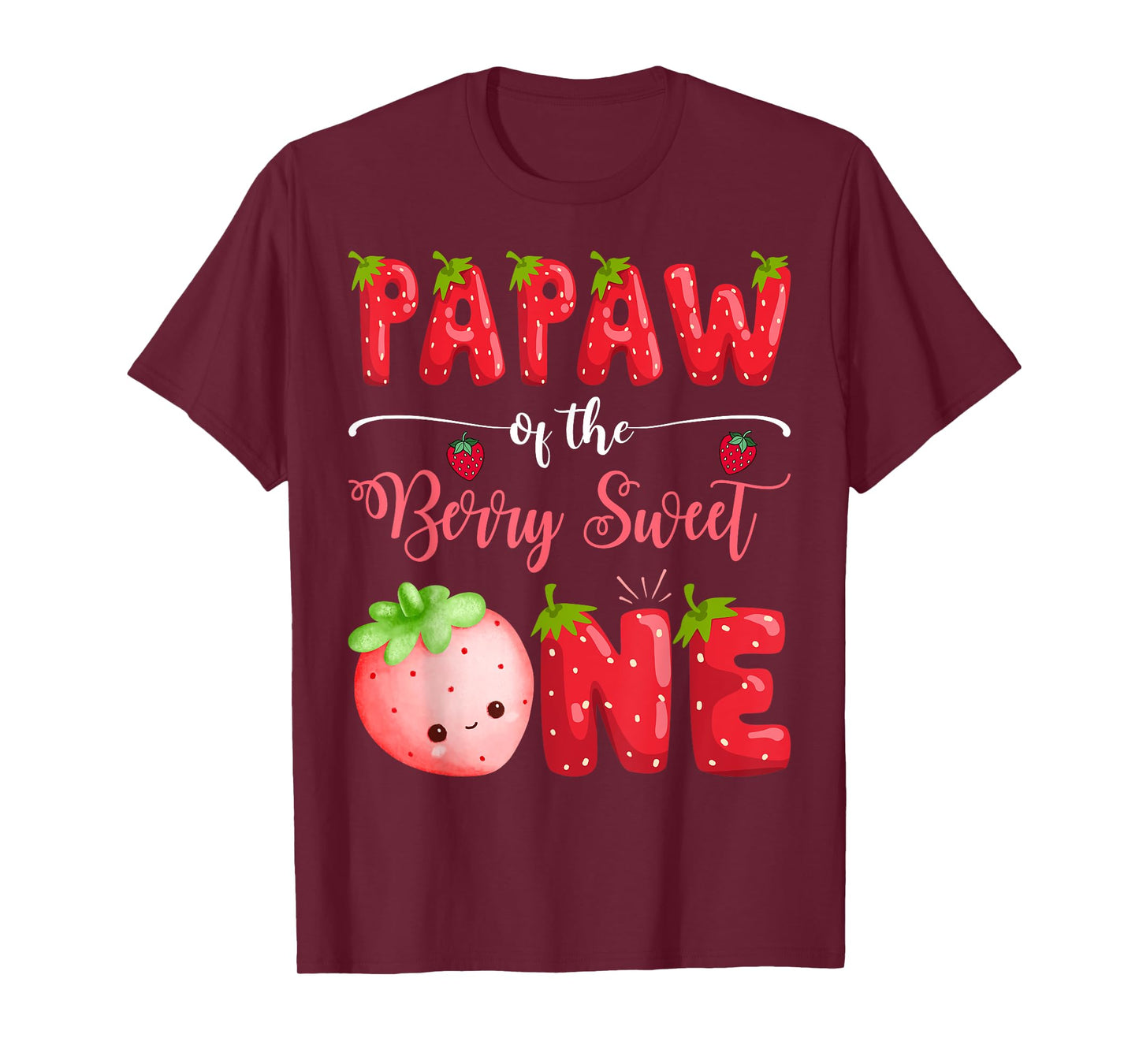 Papaw Of The Berry Sweet One 1St Bday Girl Strawberry T-Shirt
